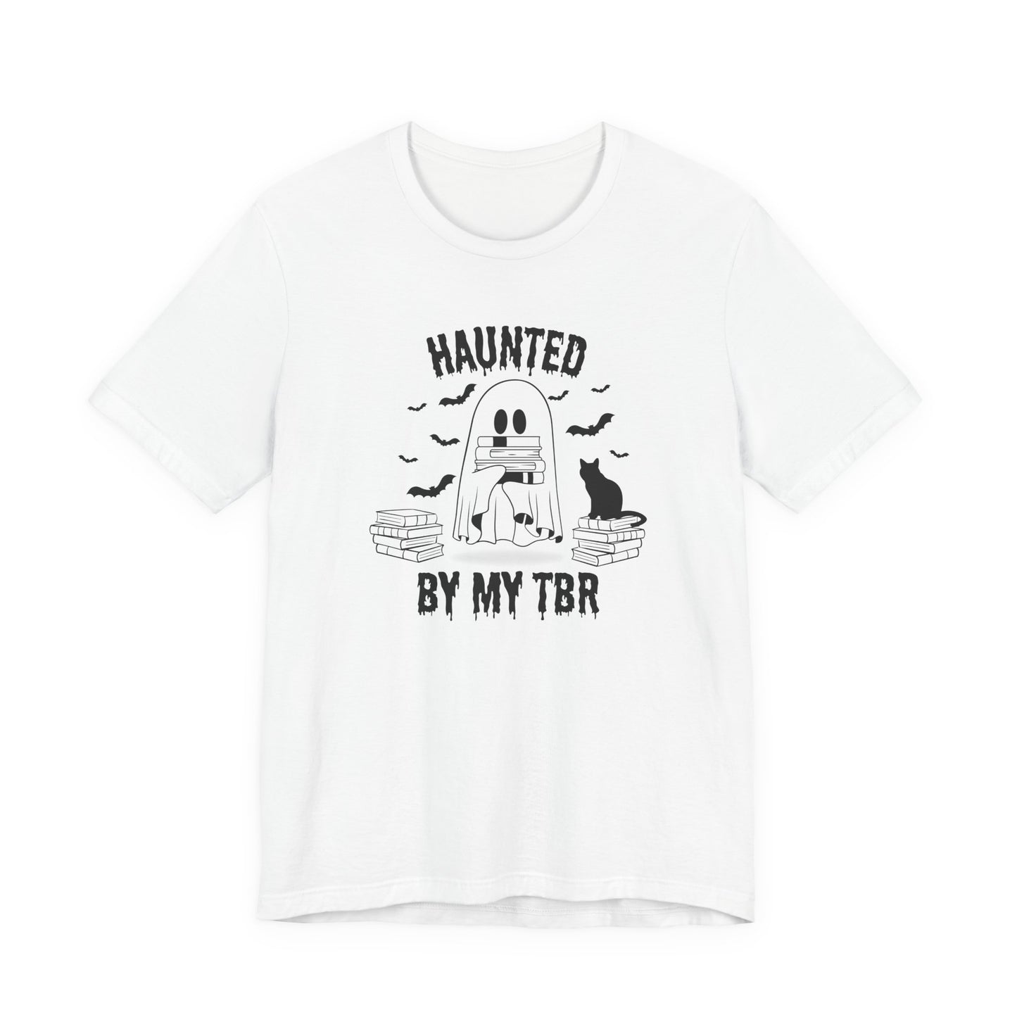 Haunted by my TBR Tee