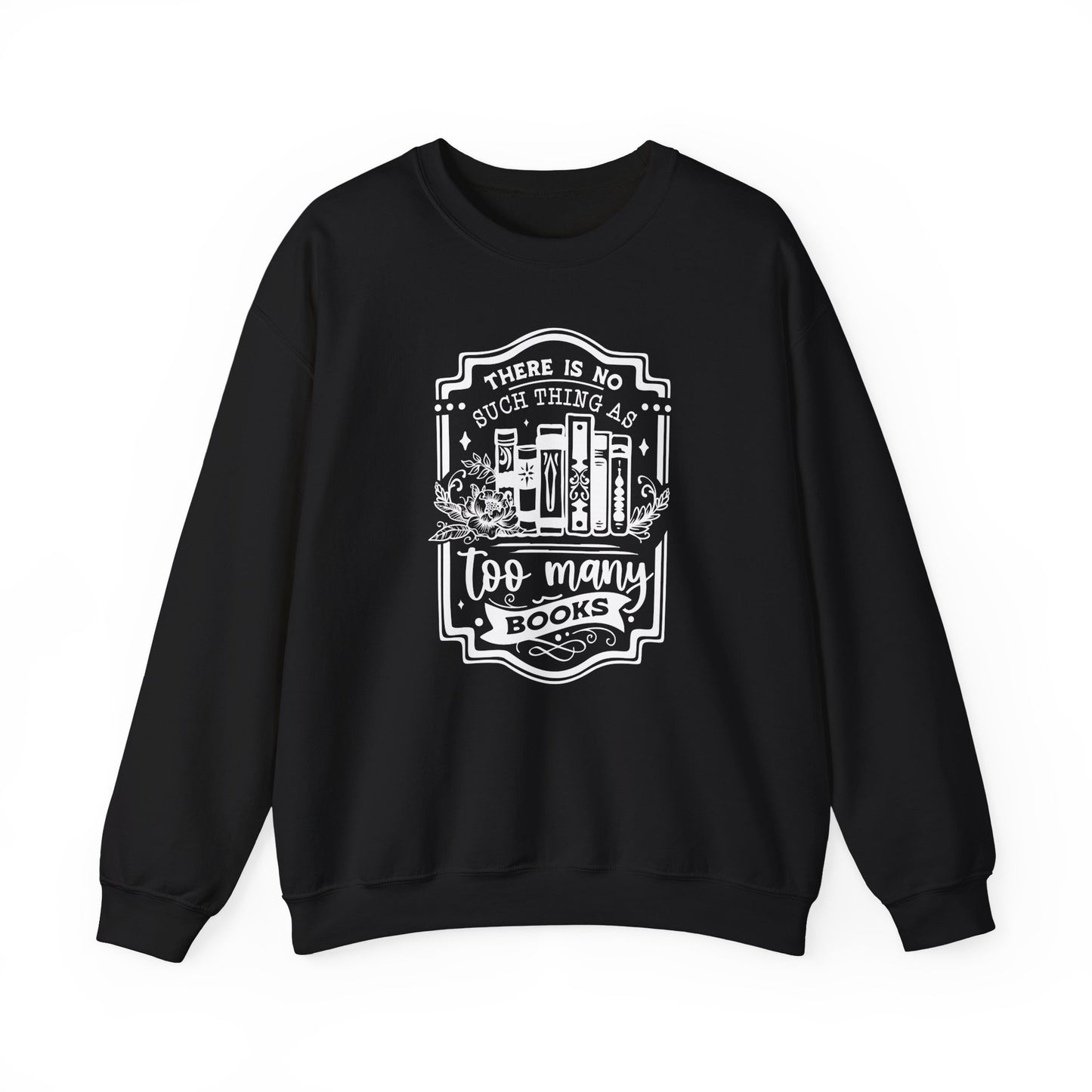 No Such Thing Sweatshirt