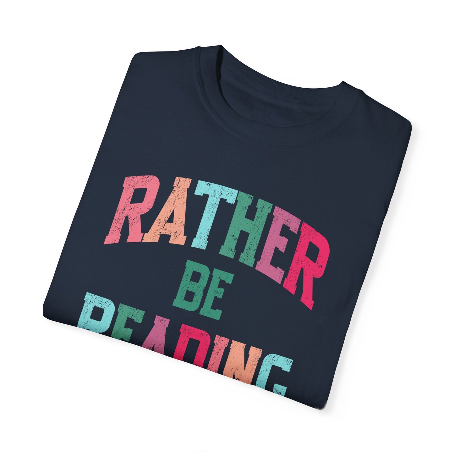 Rather be Reading Tee