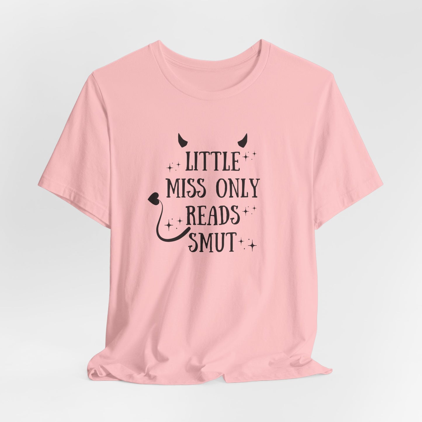 Little Miss Only Reads Smut Tee