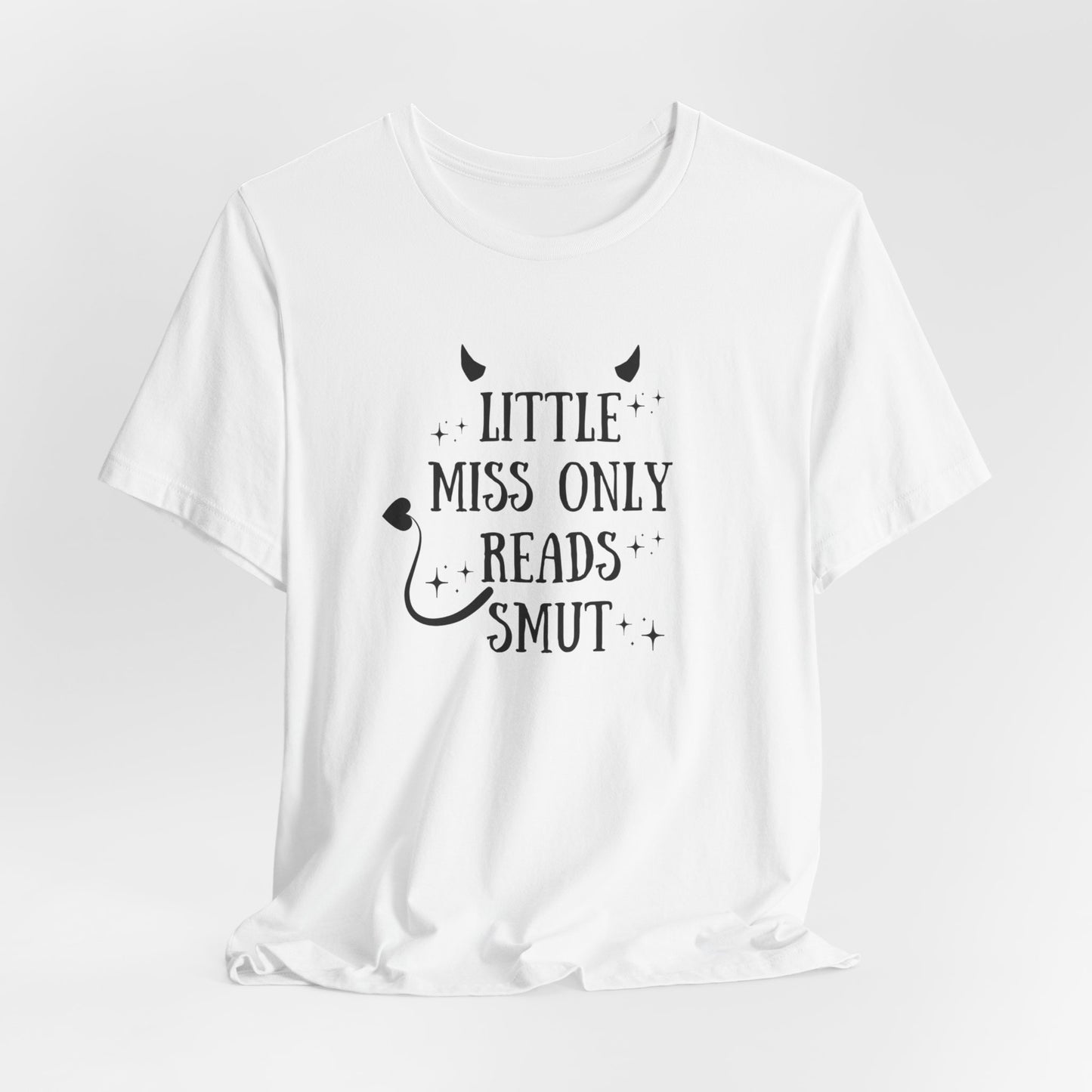 Little Miss Only Reads Smut Tee