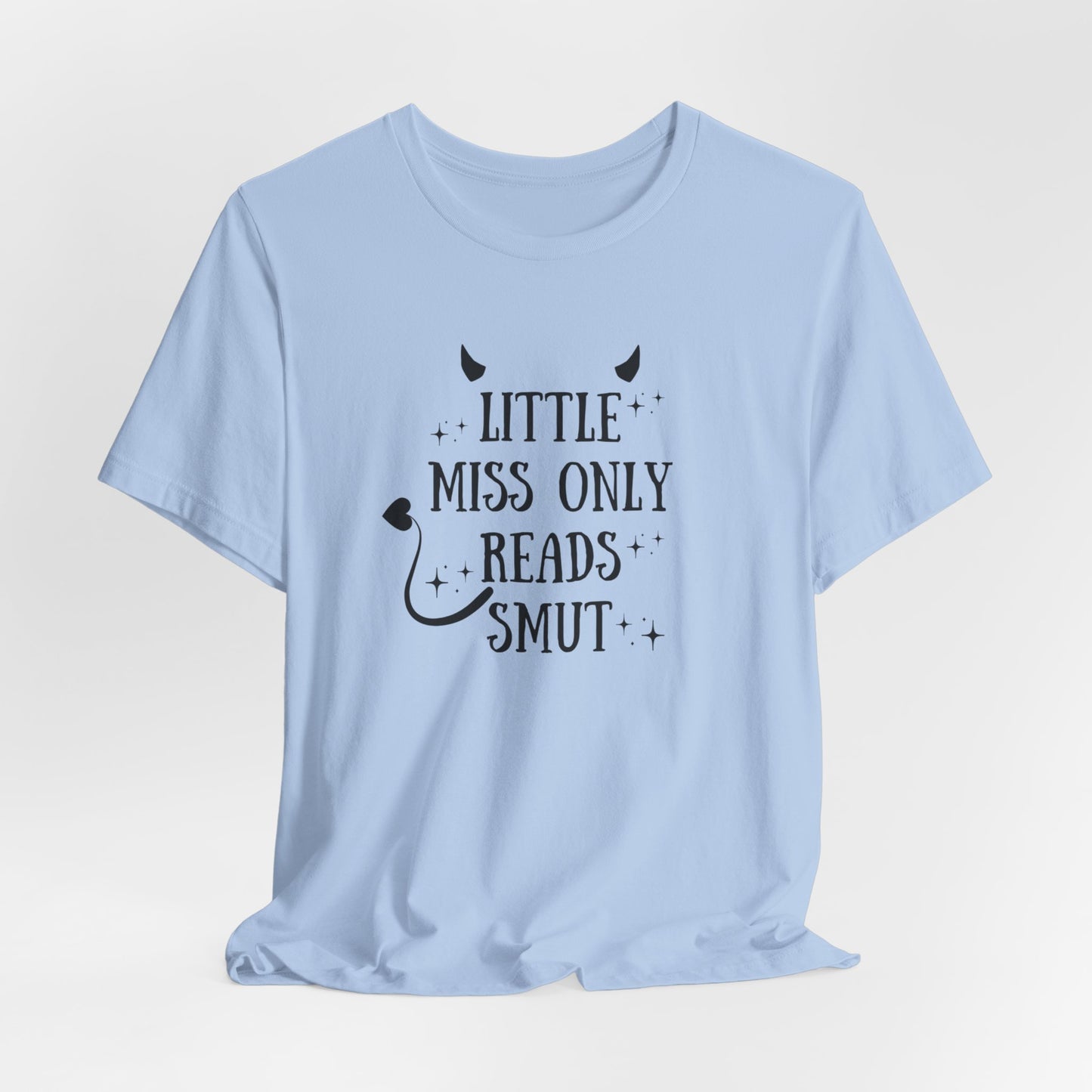 Little Miss Only Reads Smut Tee