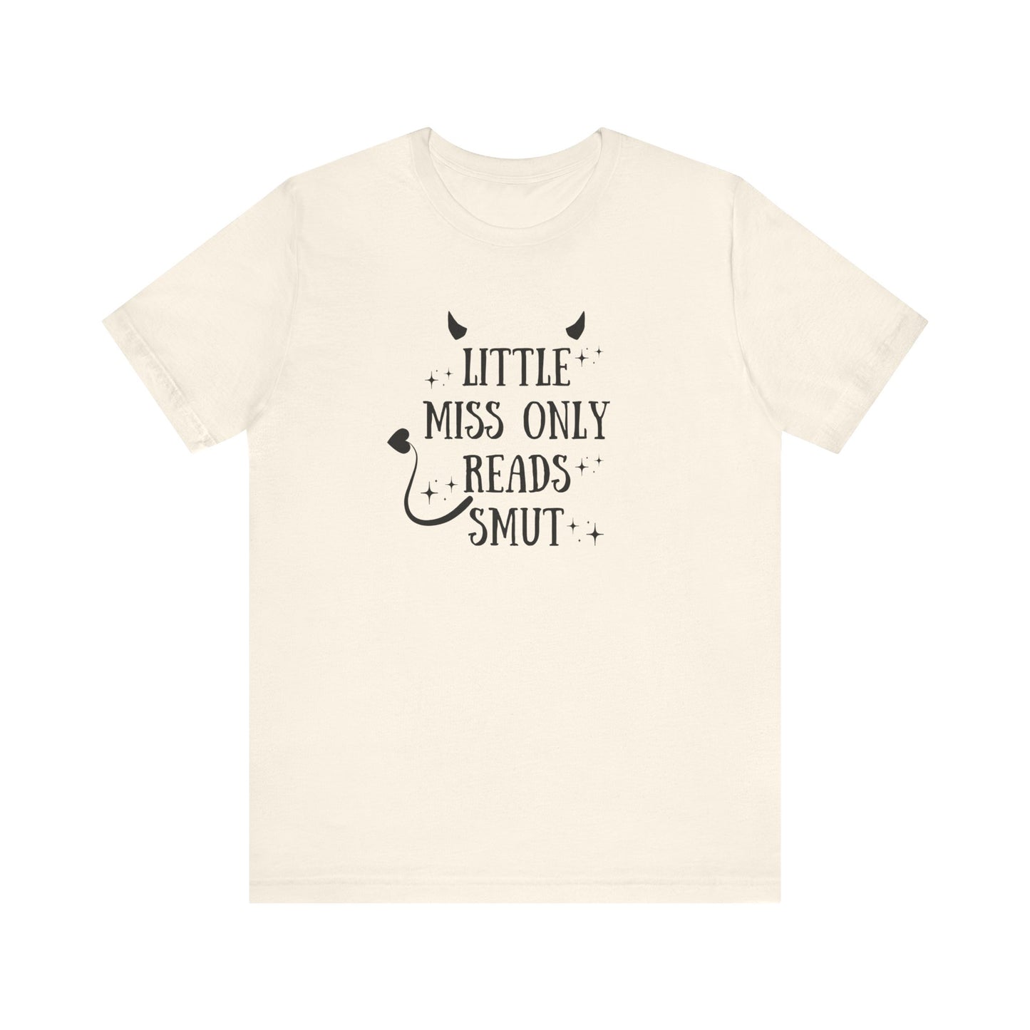 Little Miss Only Reads Smut Tee