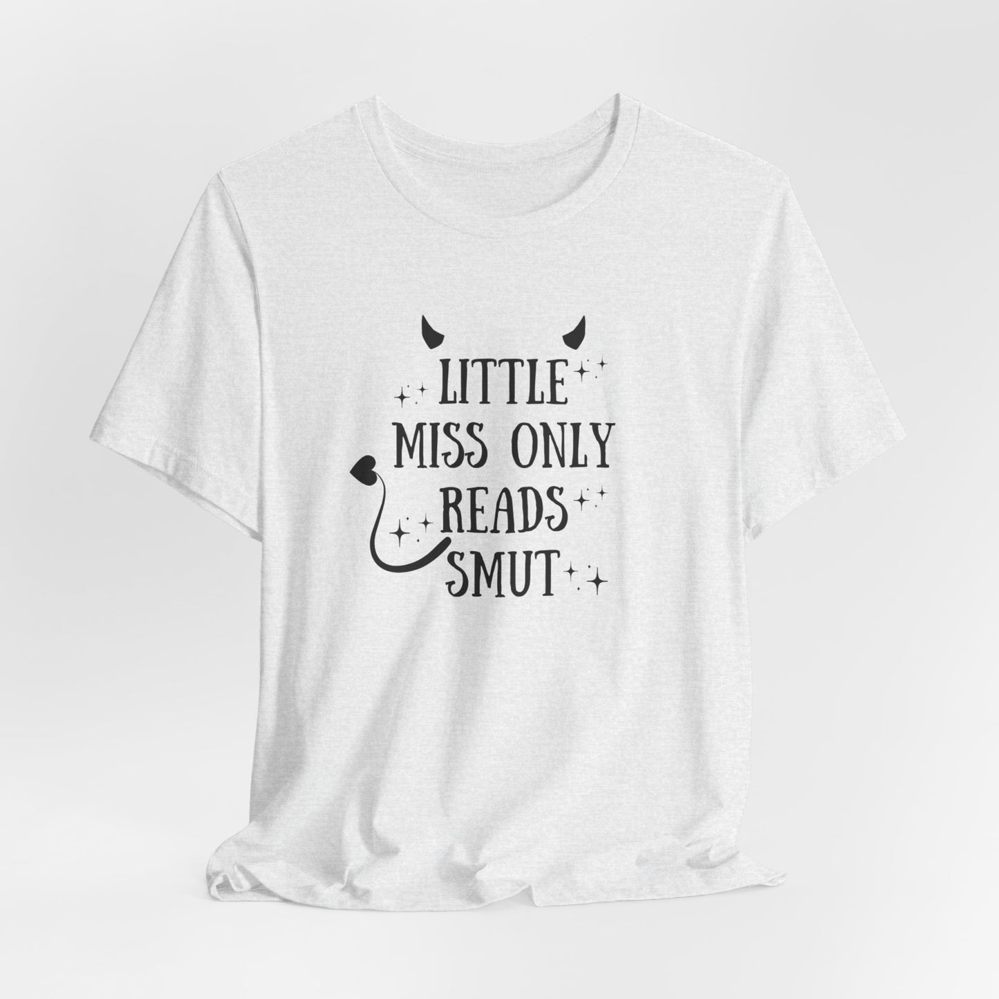 Little Miss Only Reads Smut Tee