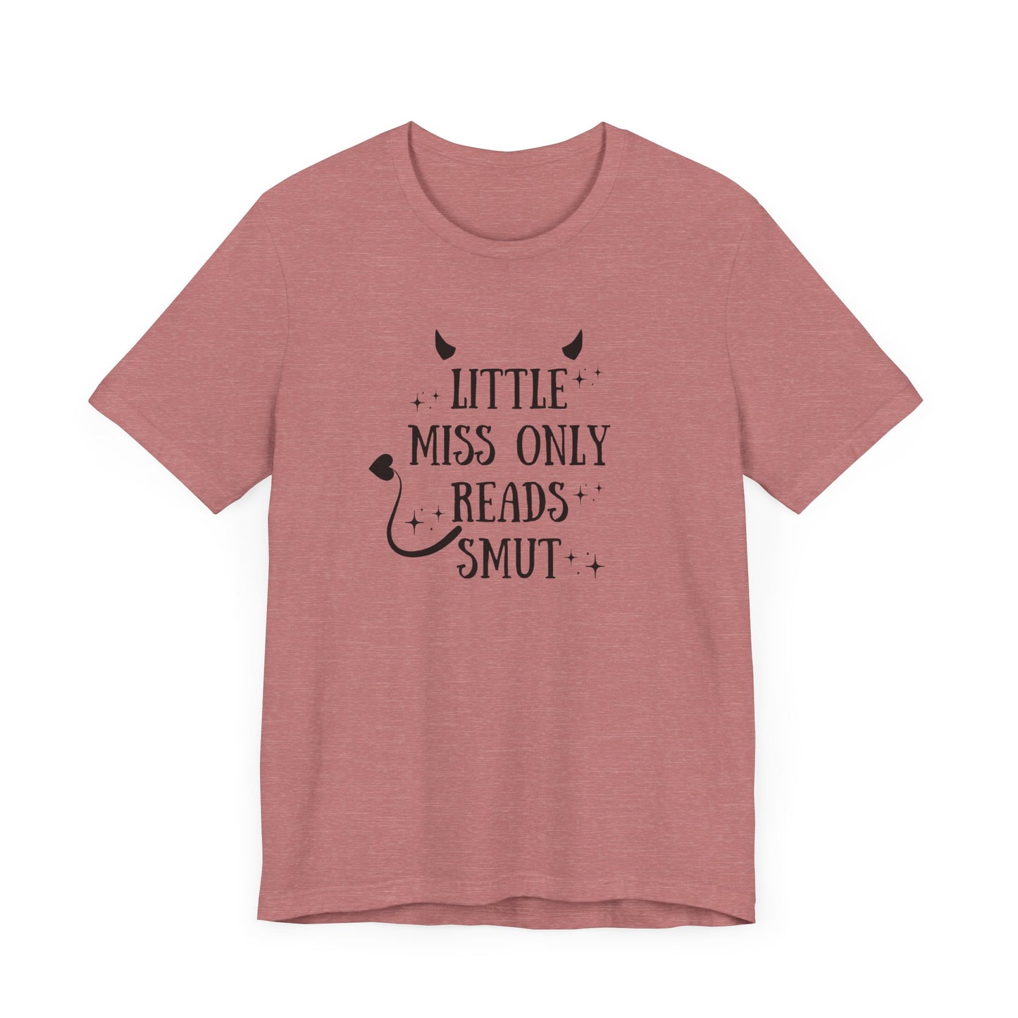 Little Miss Only Reads Smut Tee