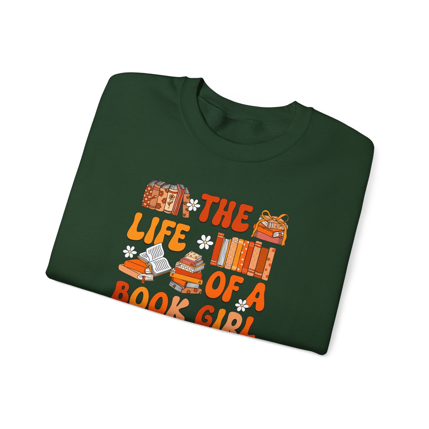 The Life of a Book Girl Sweatshirt
