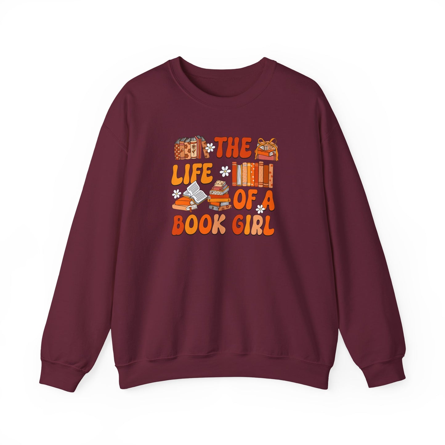 The Life of a Book Girl Sweatshirt