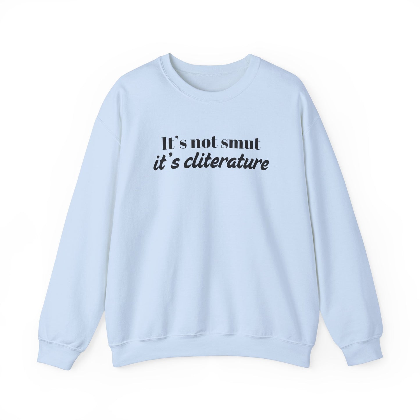 It's Not Smut Sweatshirt