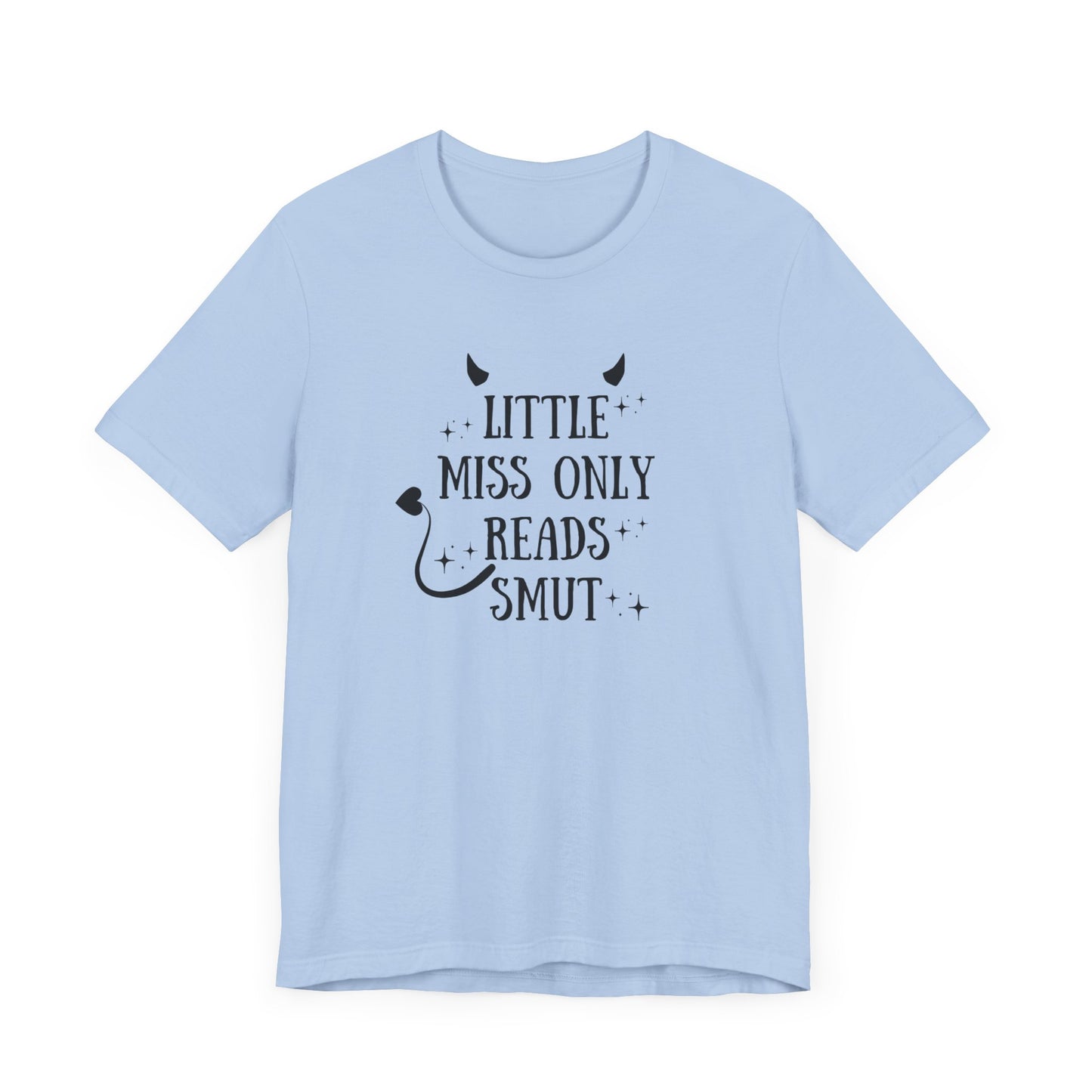 Little Miss Only Reads Smut Tee