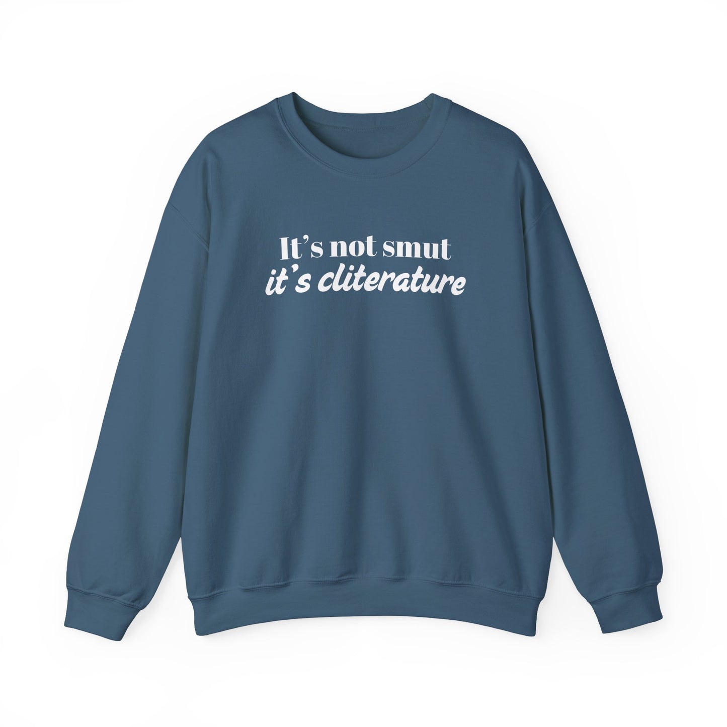 It's Not Smut Sweatshirt