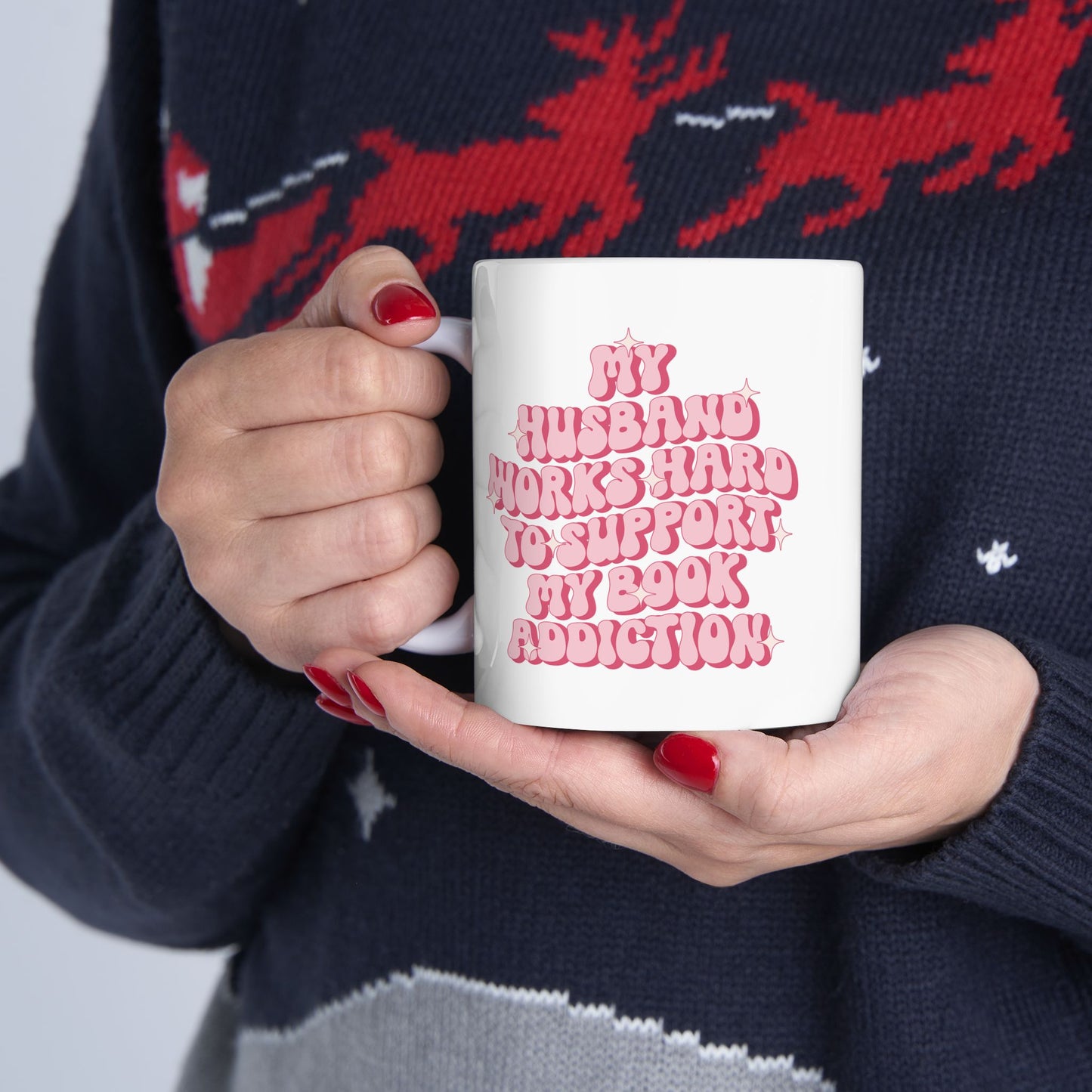 My Husband Works Hard Mug