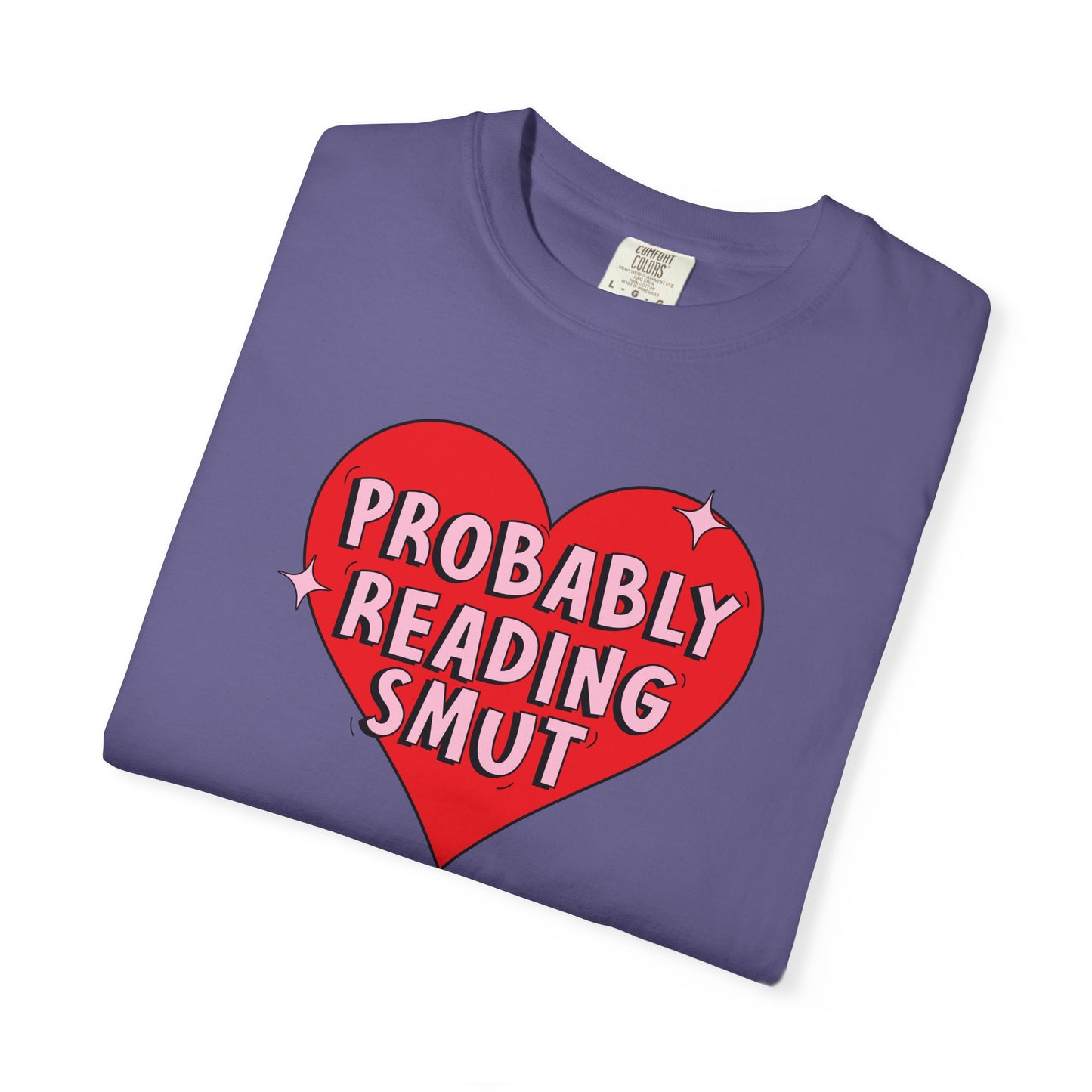 Probably Reading Smut Tee