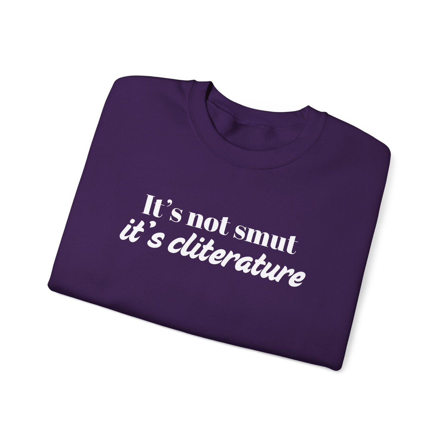 It's Not Smut Sweatshirt