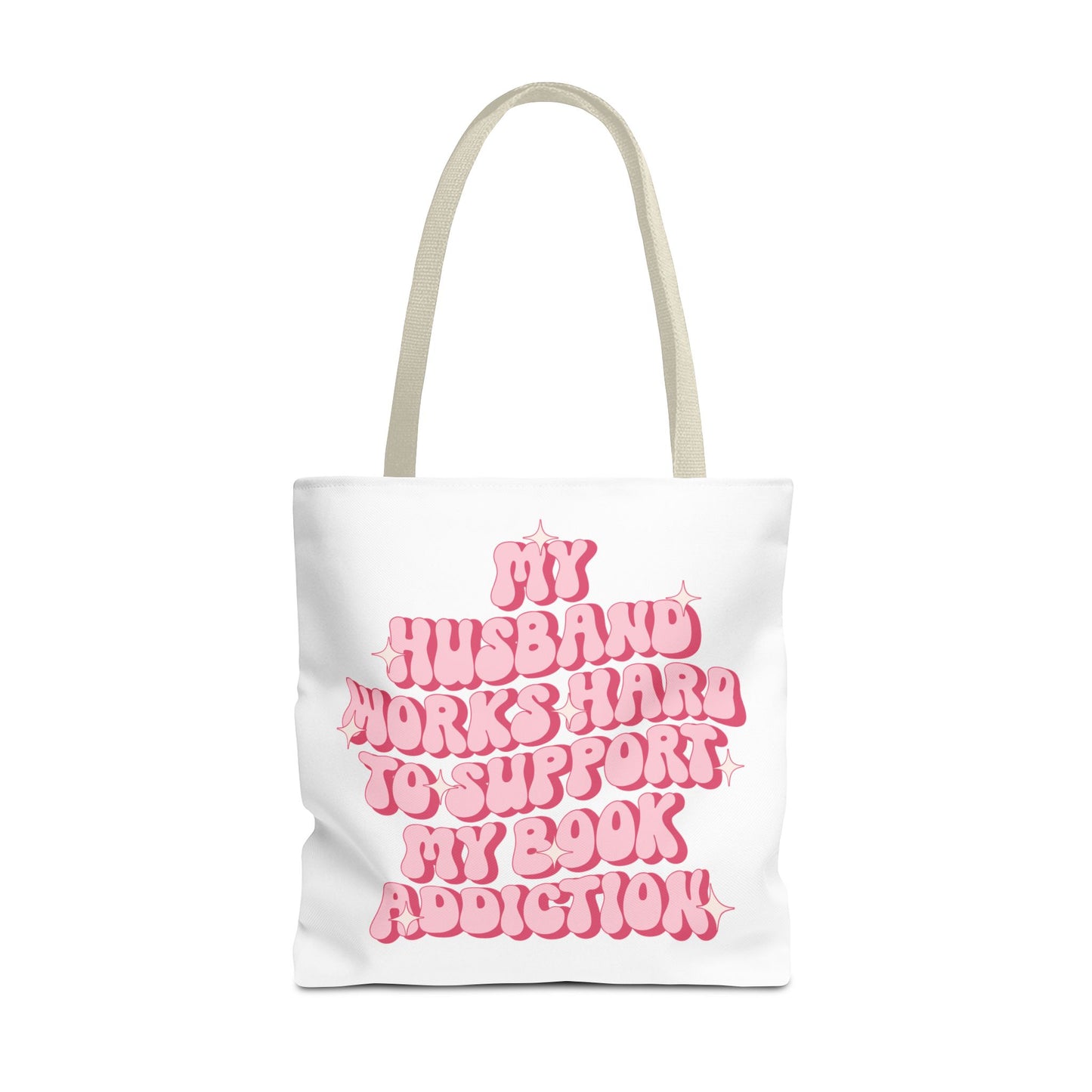 My Husband Works Hard Tote Bag