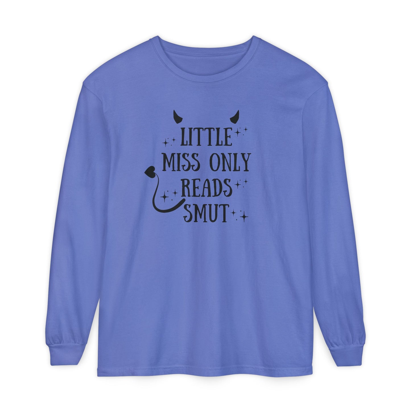 Little Miss Only Reads Smut Long Sleeve Tee