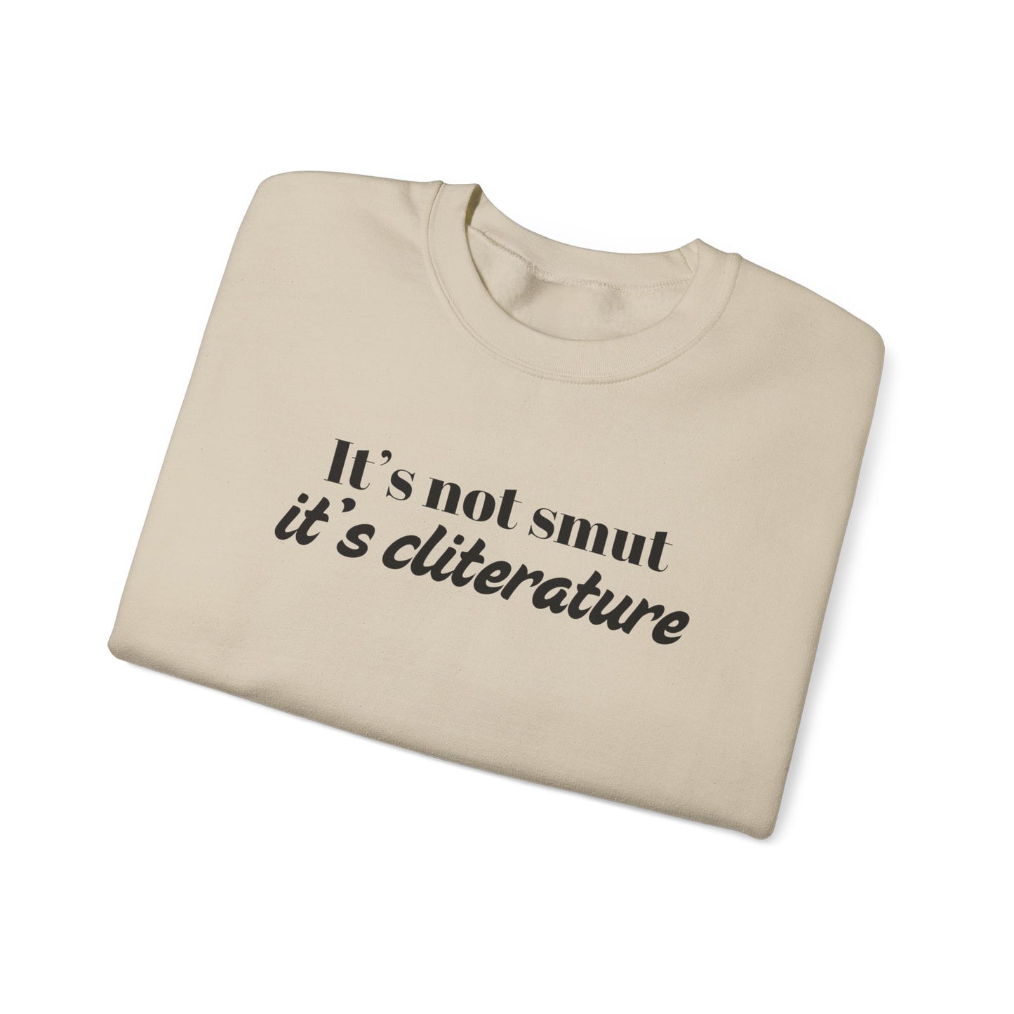 It's Not Smut Sweatshirt