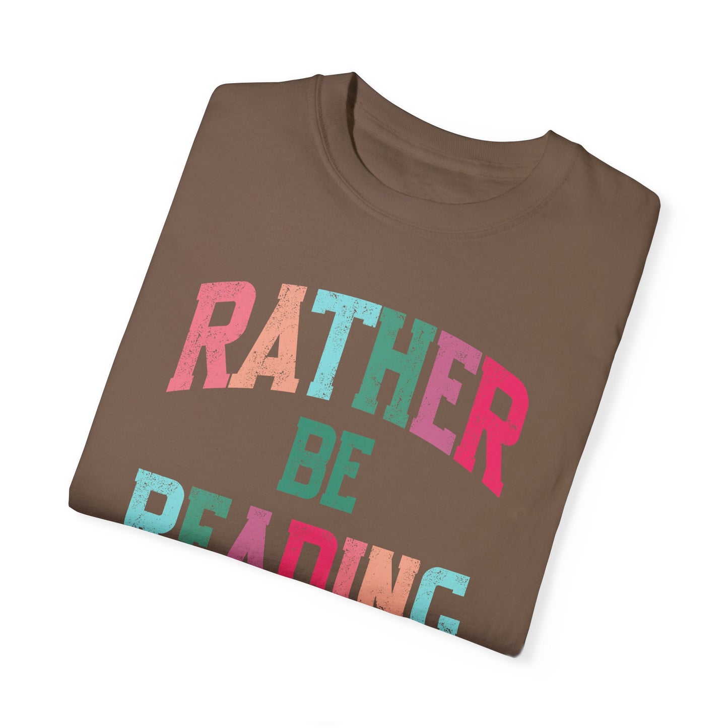 Rather be Reading Tee