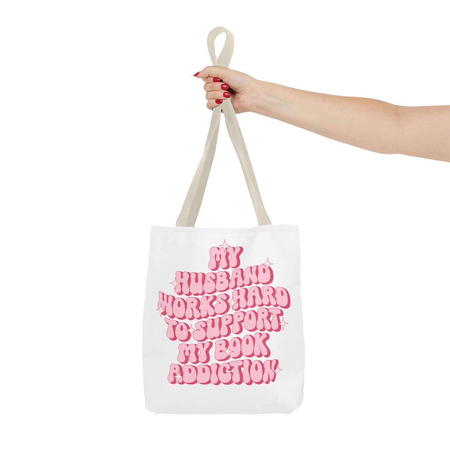 My Husband Works Hard Tote Bag