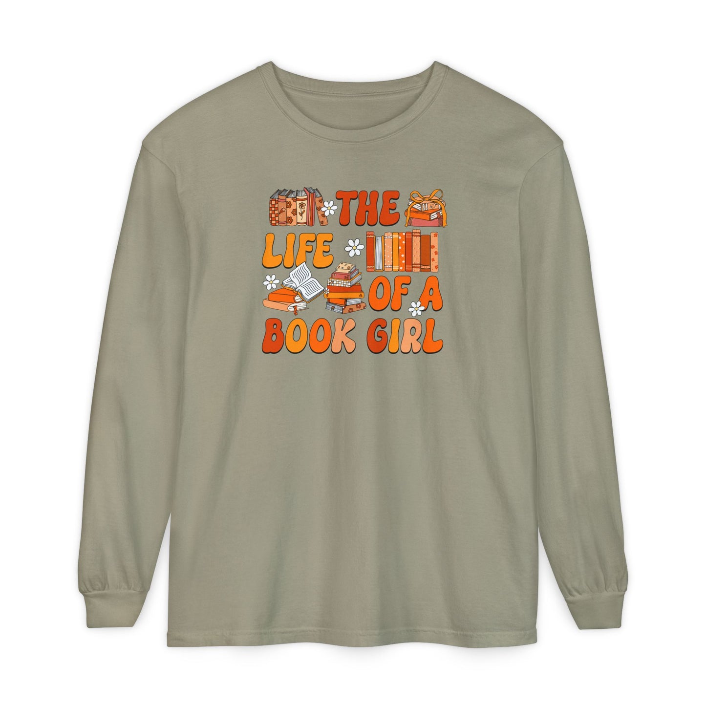The Life of a Book Girl Long Sleeve Tee
