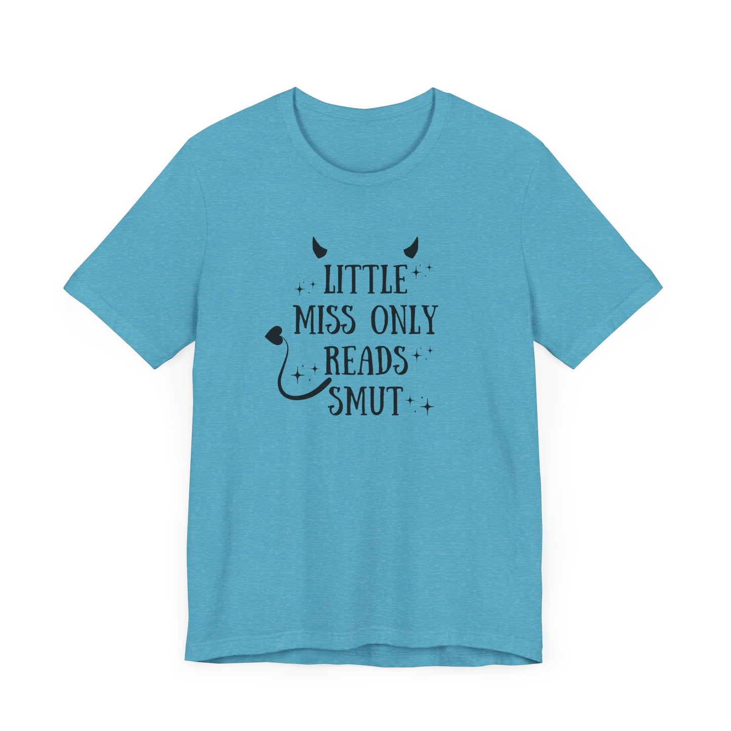 Little Miss Only Reads Smut Tee