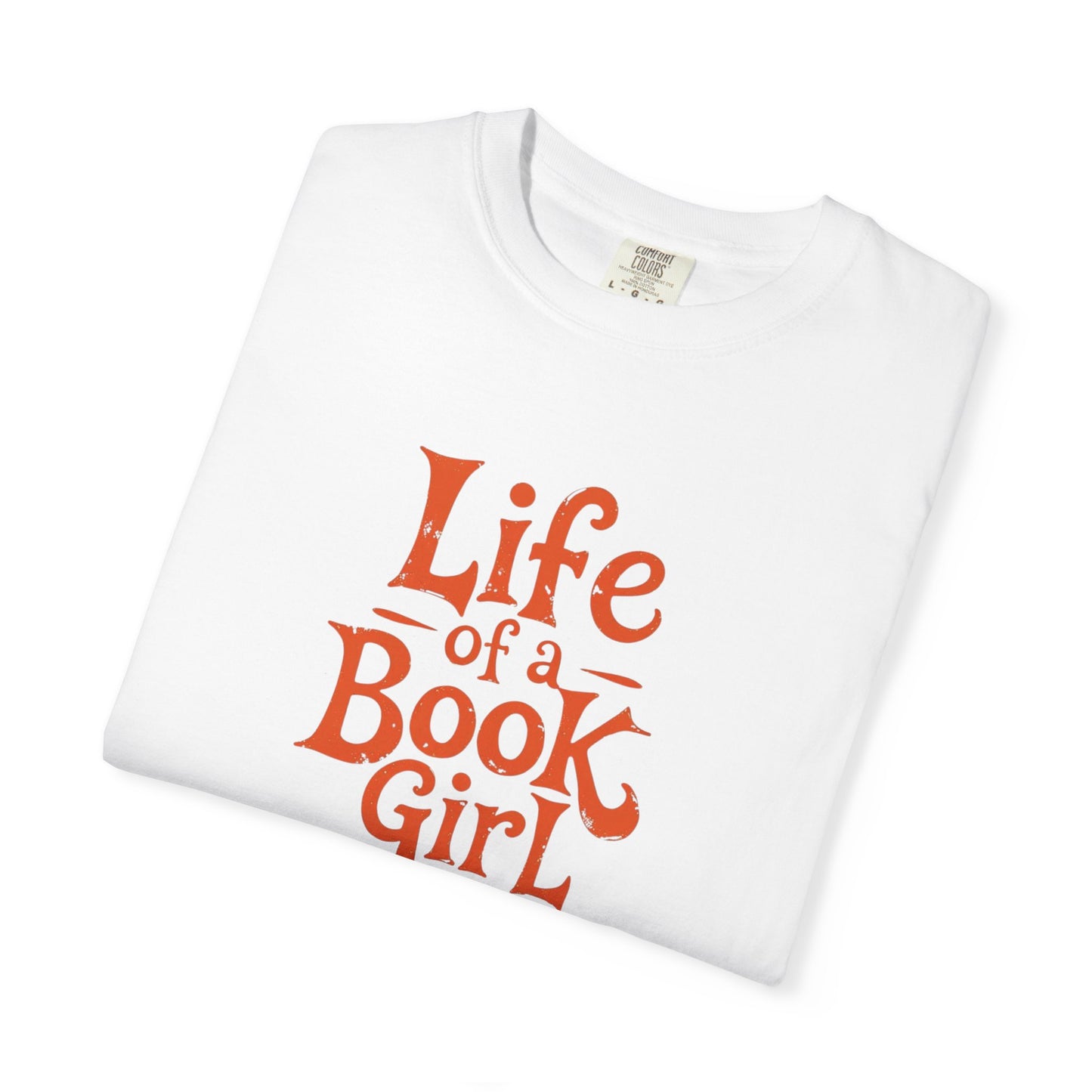 Life of a Book Girl Tee