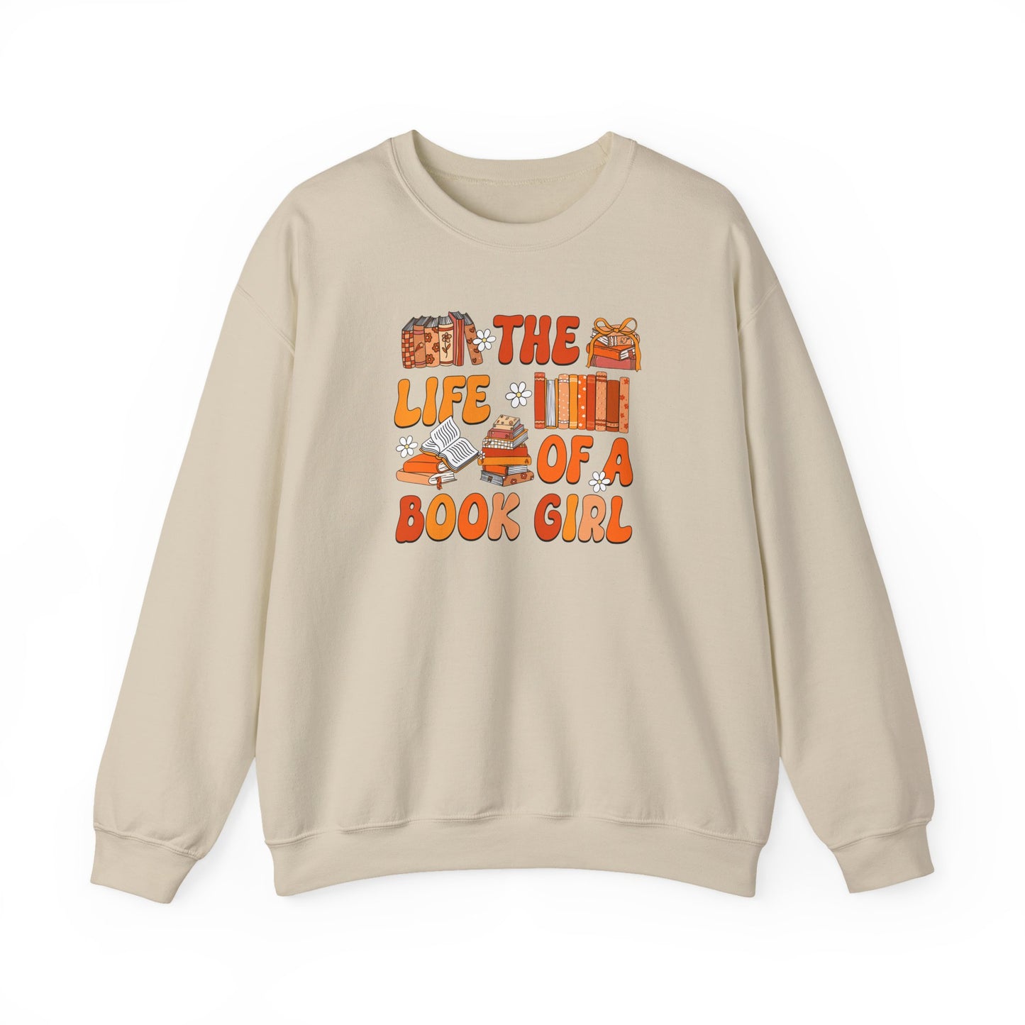 The Life of a Book Girl Sweatshirt