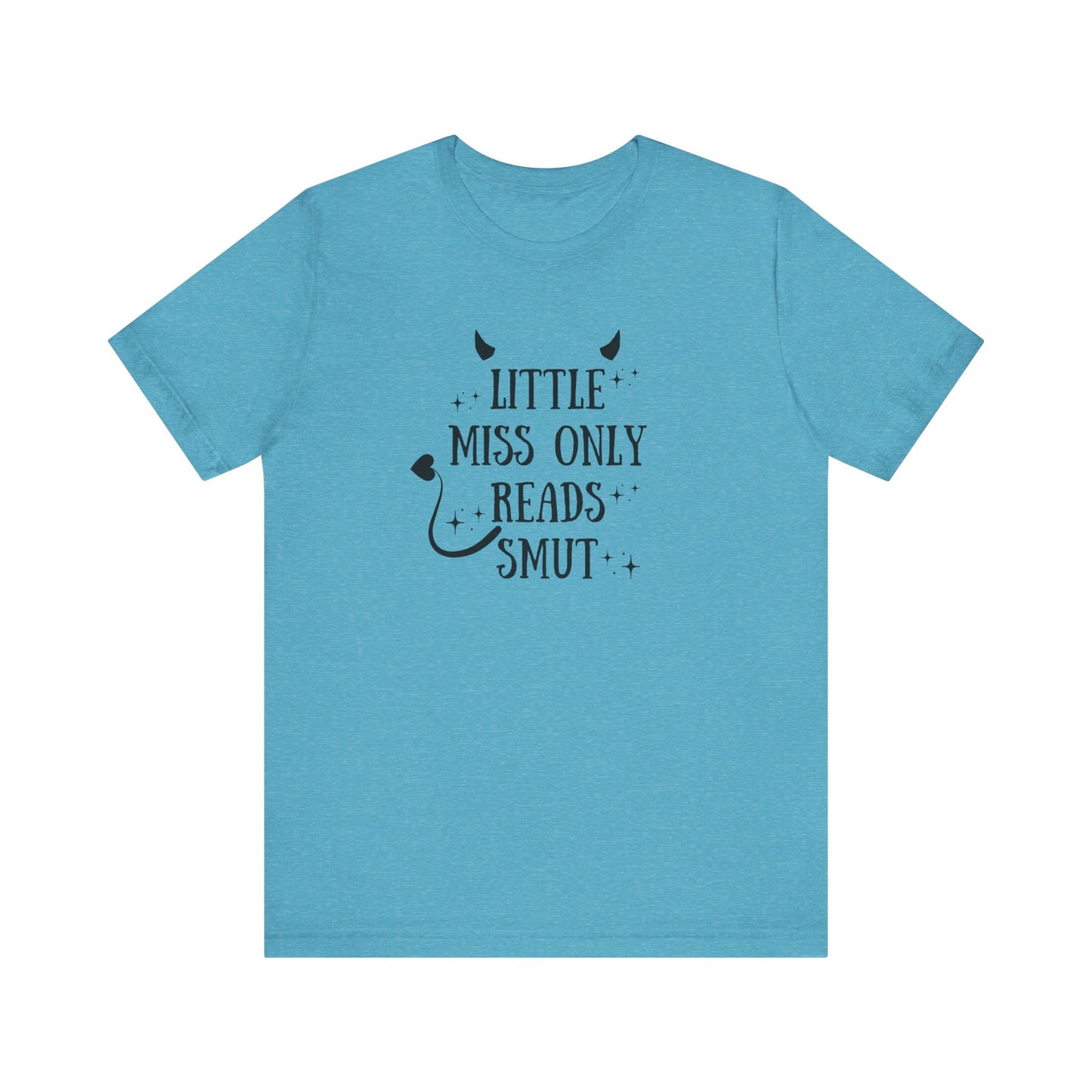 Little Miss Only Reads Smut Tee
