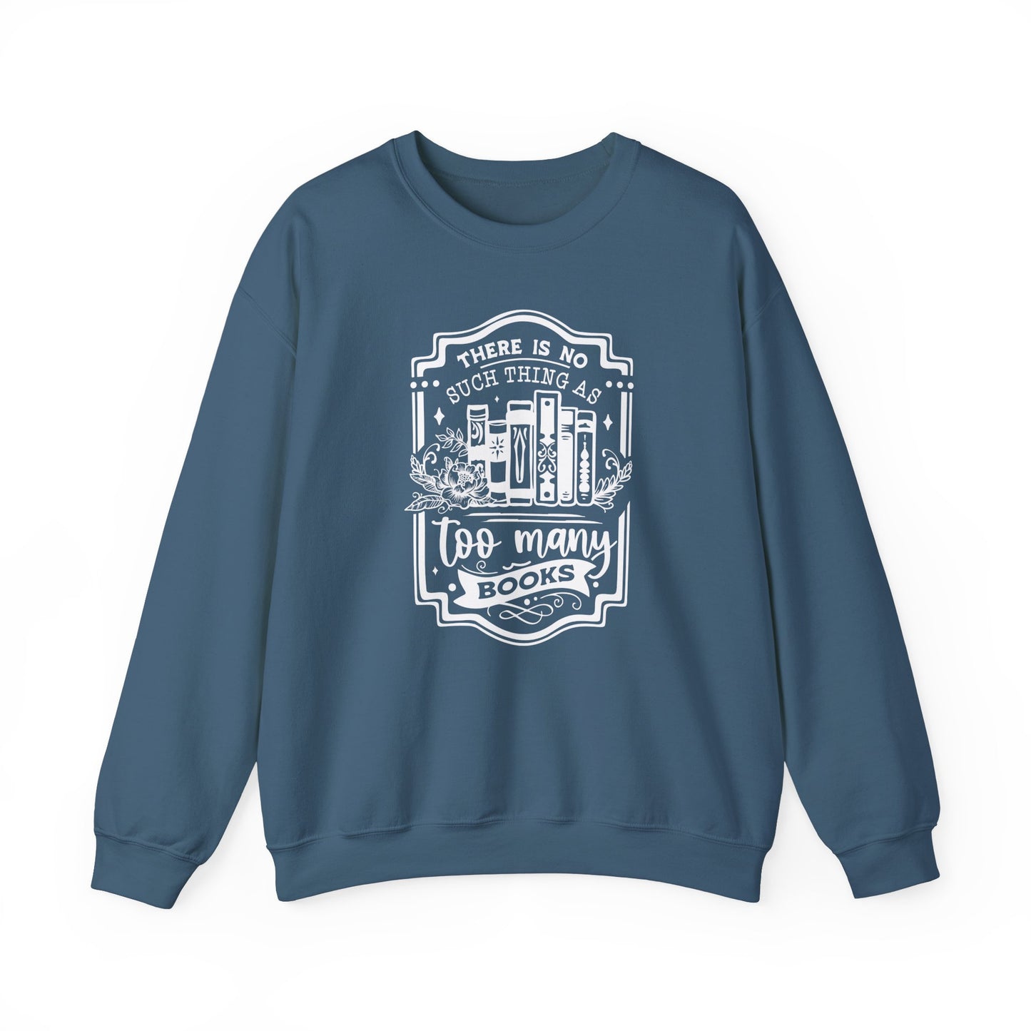 No Such Thing Sweatshirt