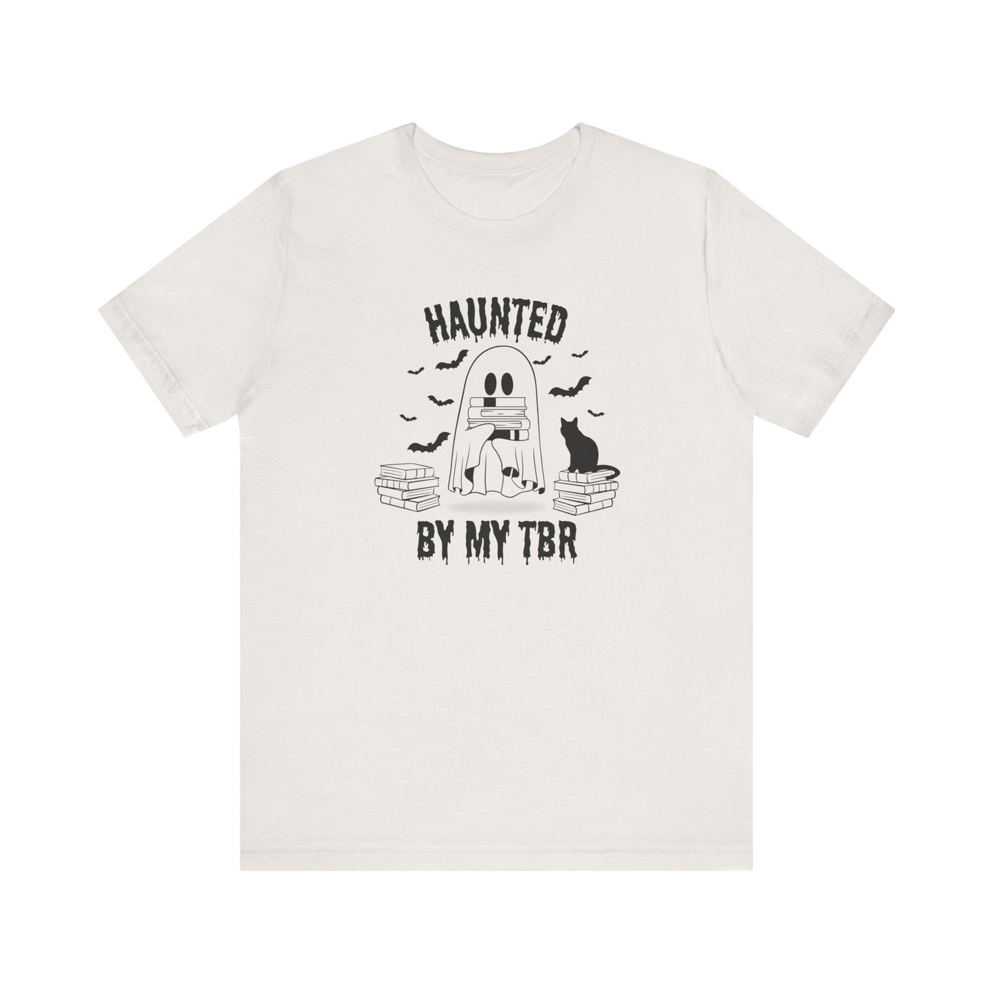 Haunted by my TBR Tee