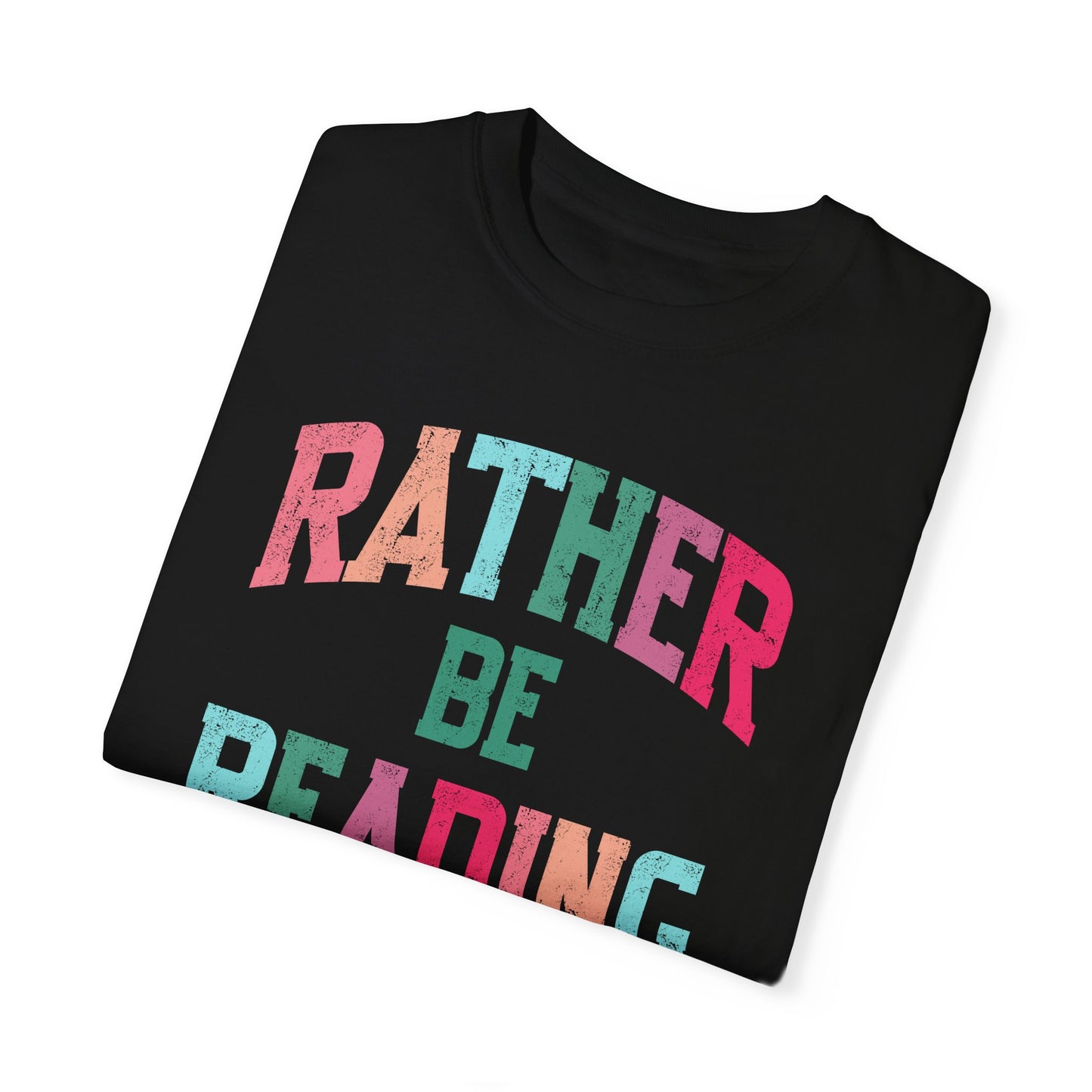 Rather be Reading Tee