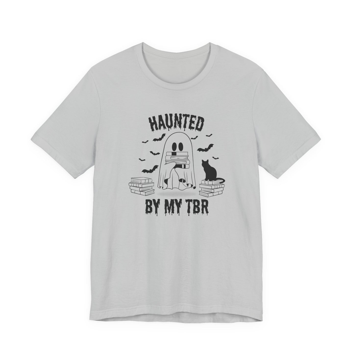 Haunted by my TBR Tee