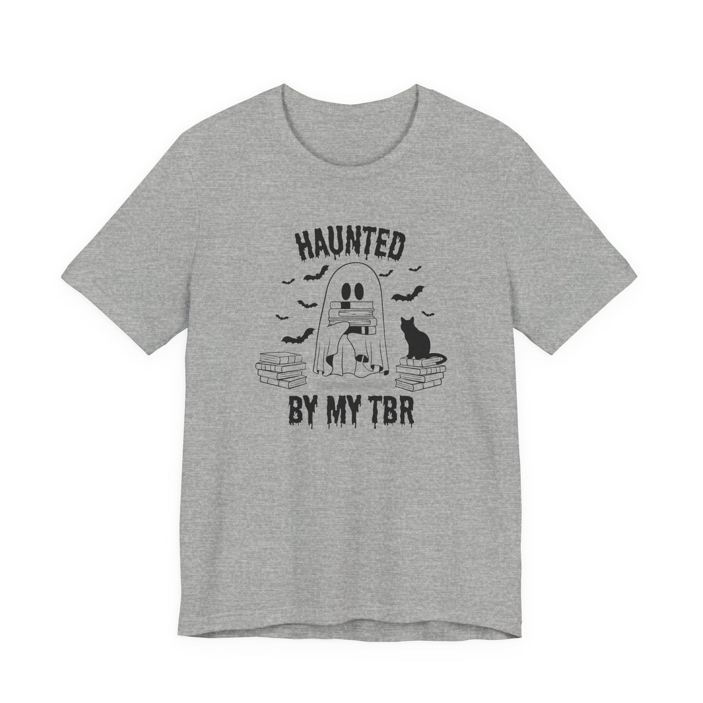 Haunted by my TBR Tee