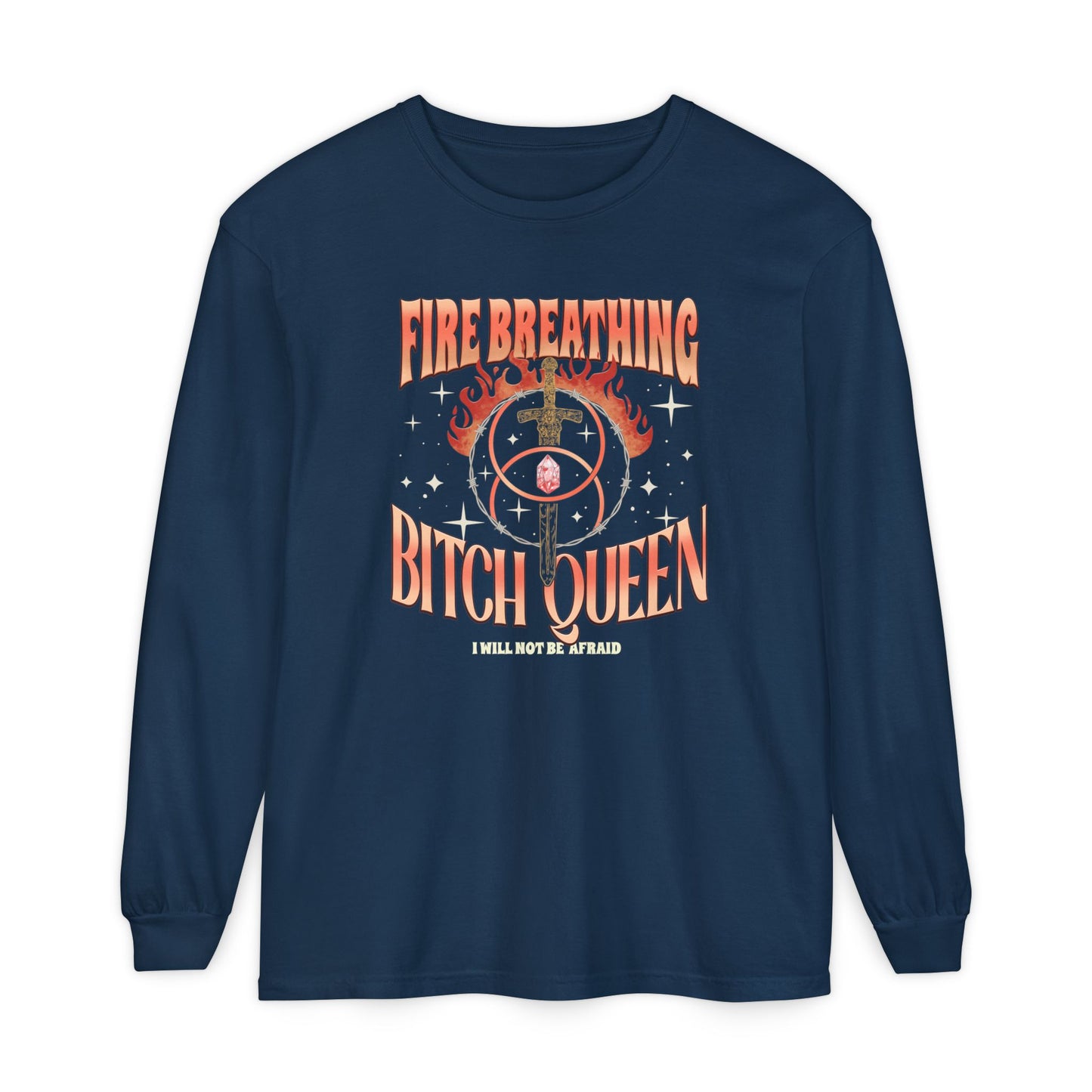 Fire Breathing Bitch Queen Long Sleeve Tee