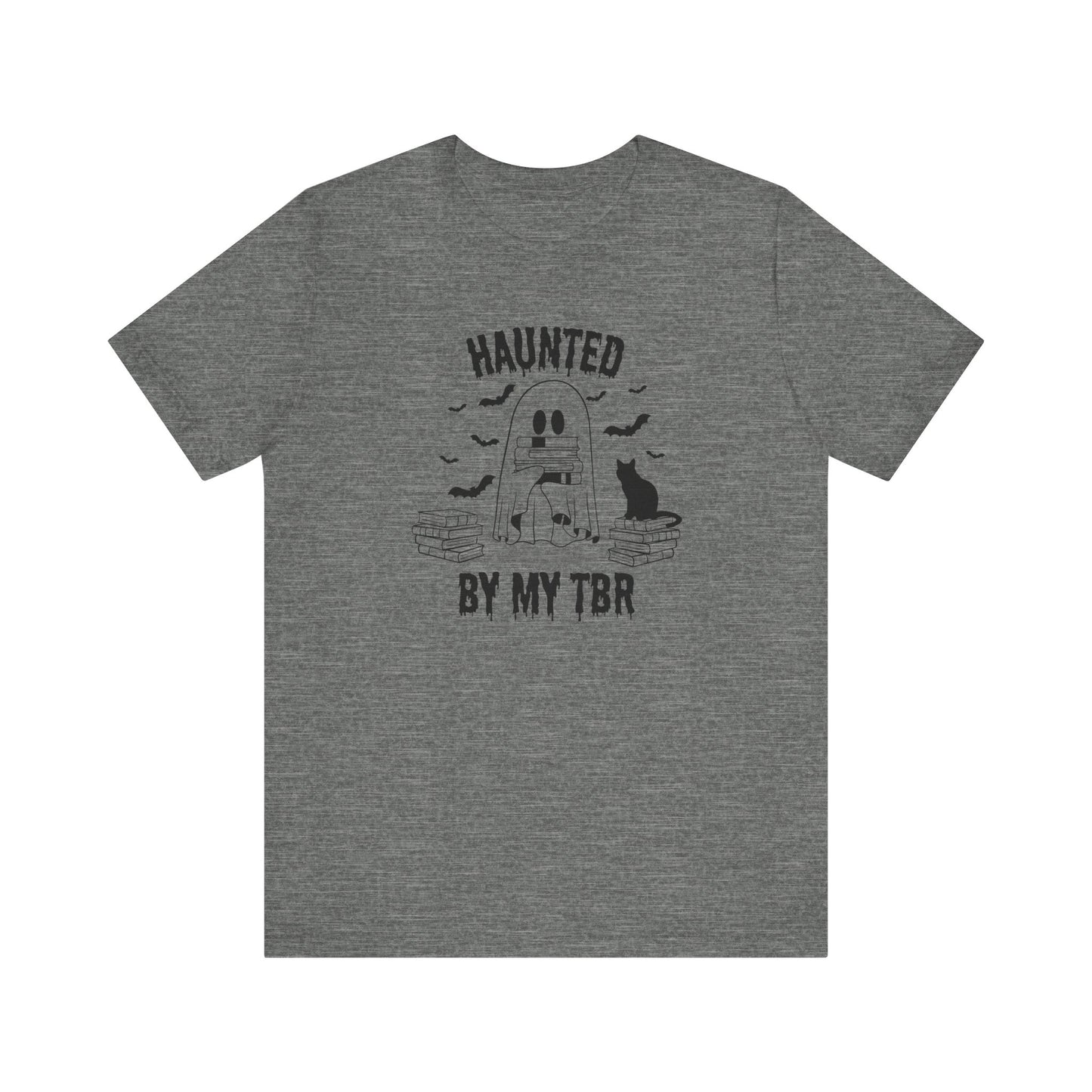 Haunted by my TBR Tee