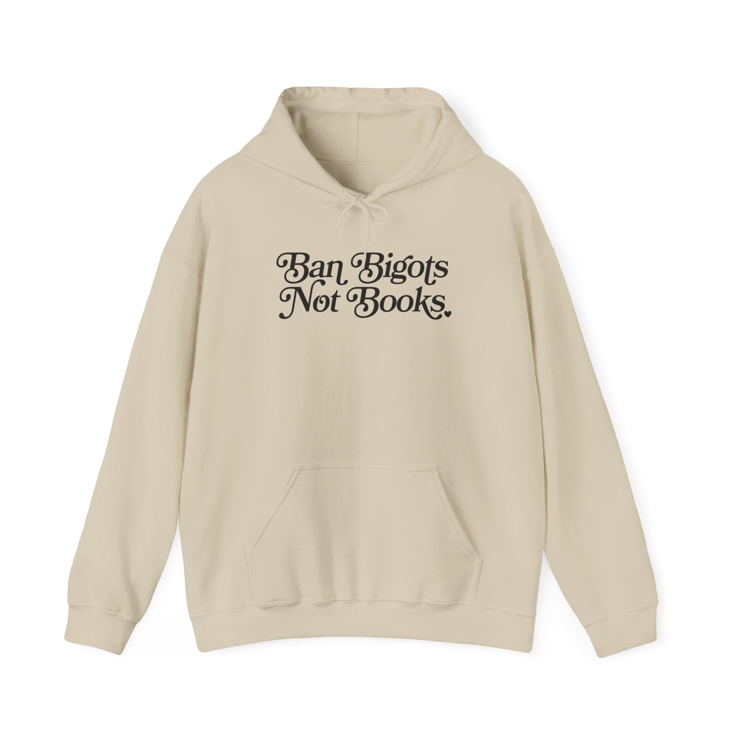 Ban Bigots Not Books Hoodie