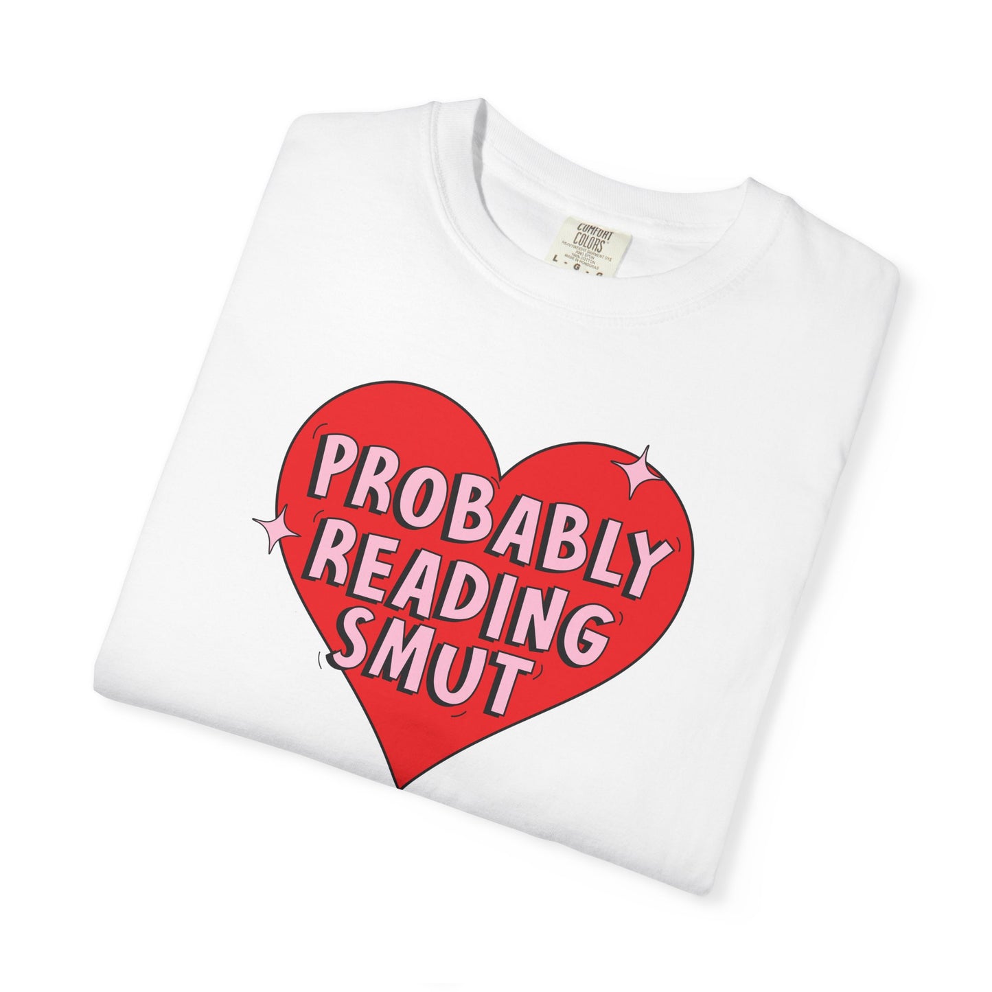 Probably Reading Smut Tee