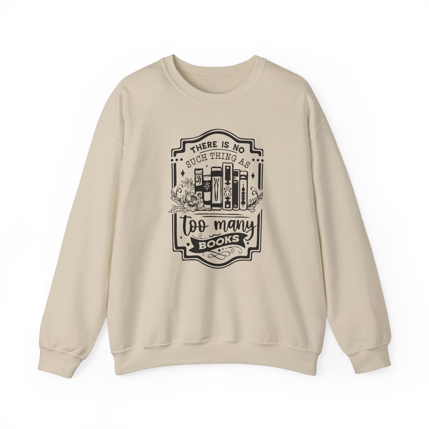 No Such Thing Sweatshirt