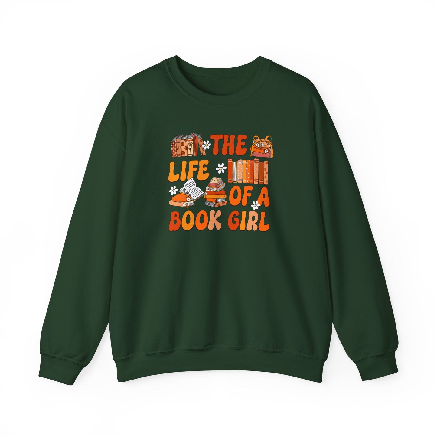 The Life of a Book Girl Sweatshirt