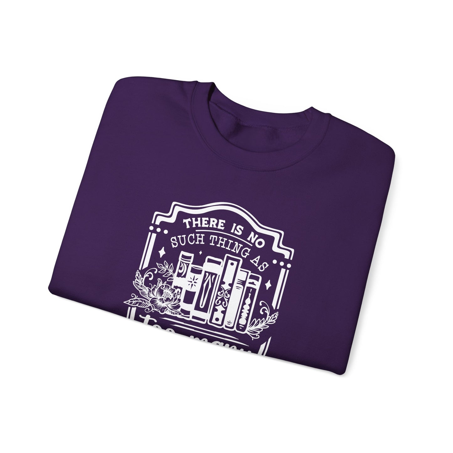 No Such Thing Sweatshirt