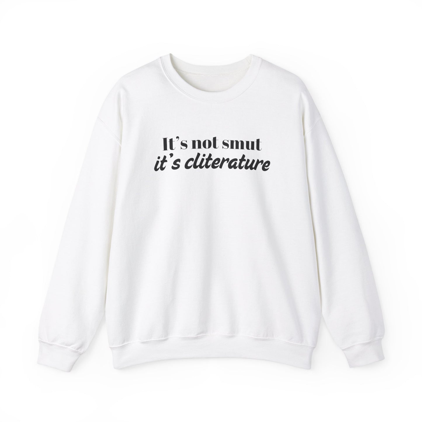 It's Not Smut Sweatshirt