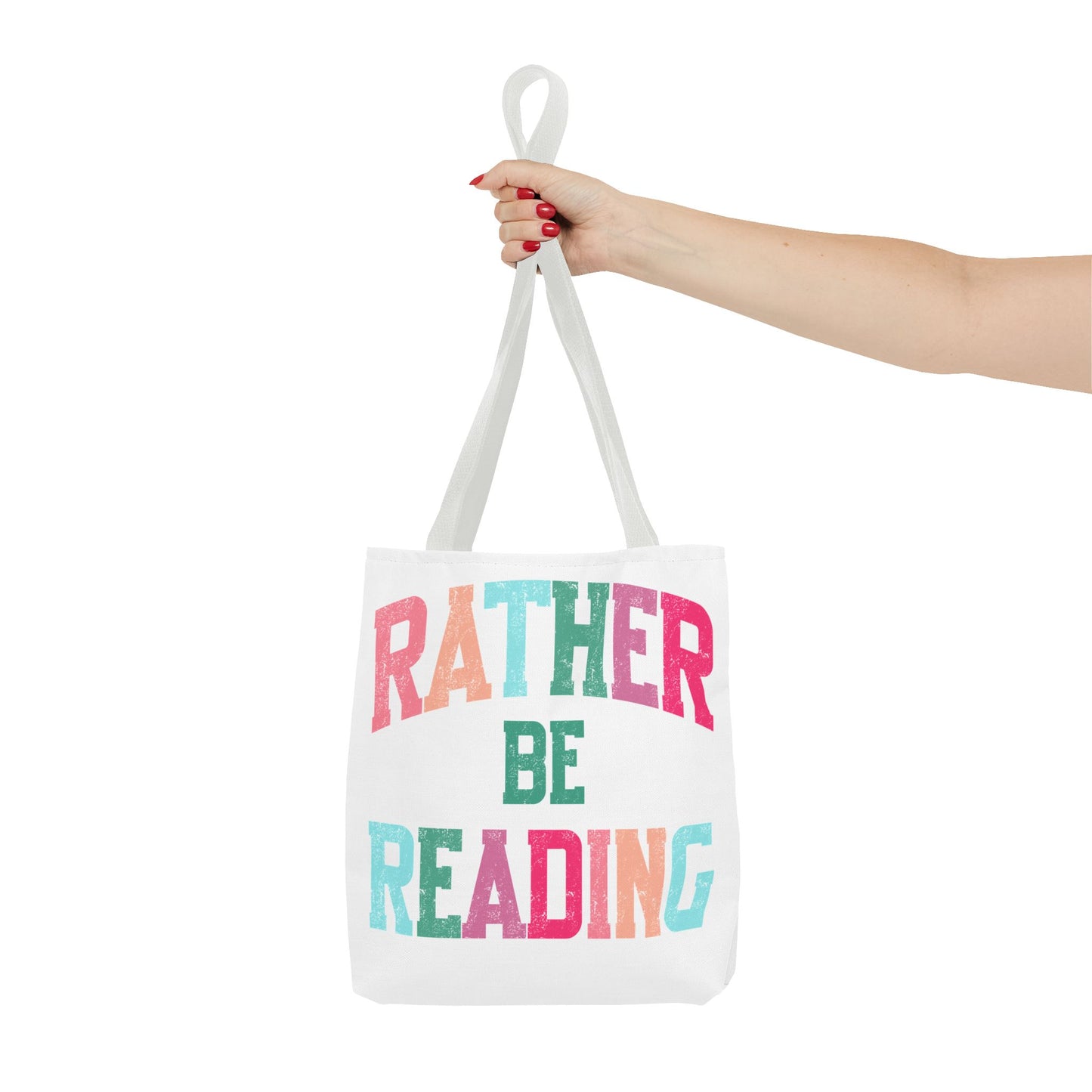 Rather be Reading Tote Bag