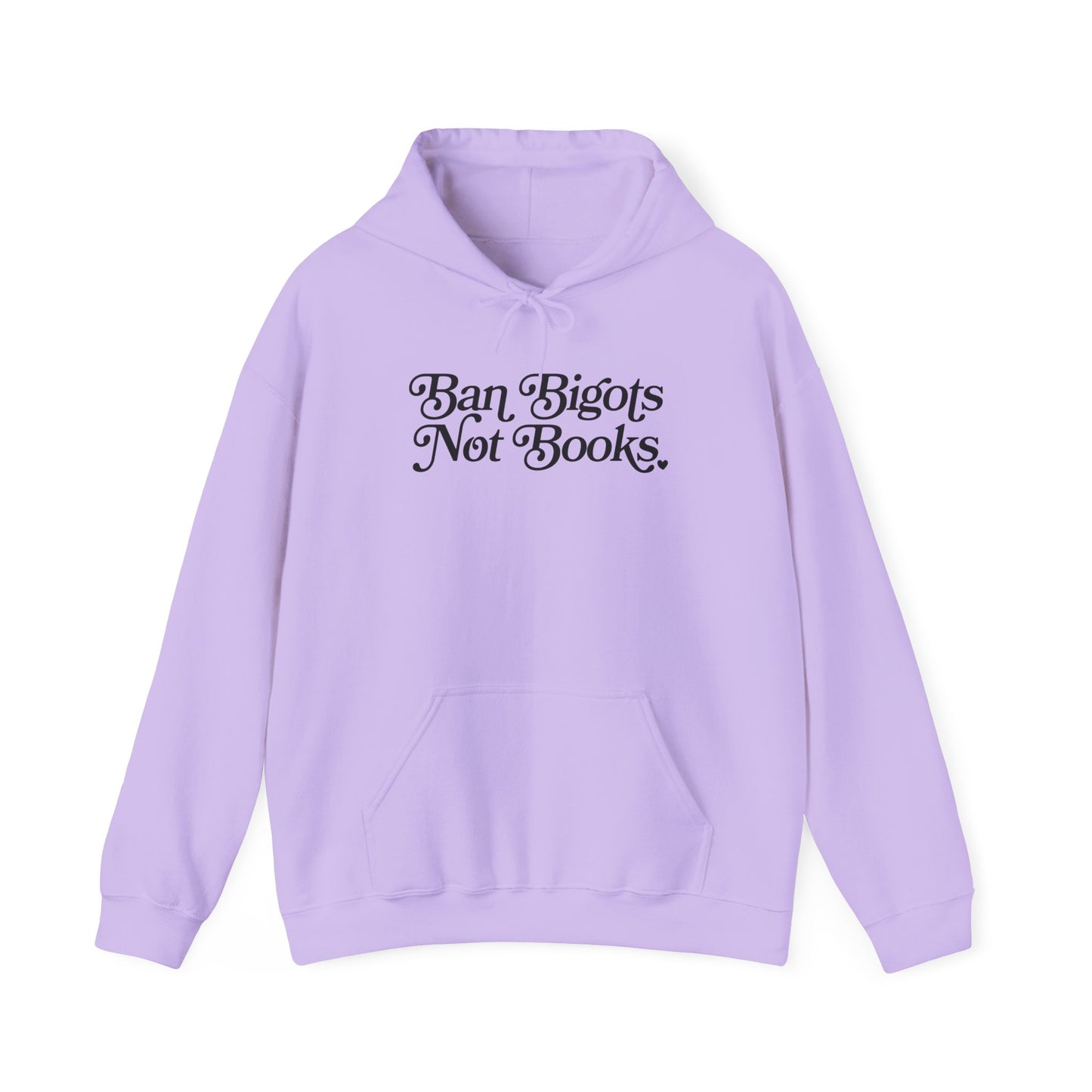 Ban Bigots Not Books Hoodie