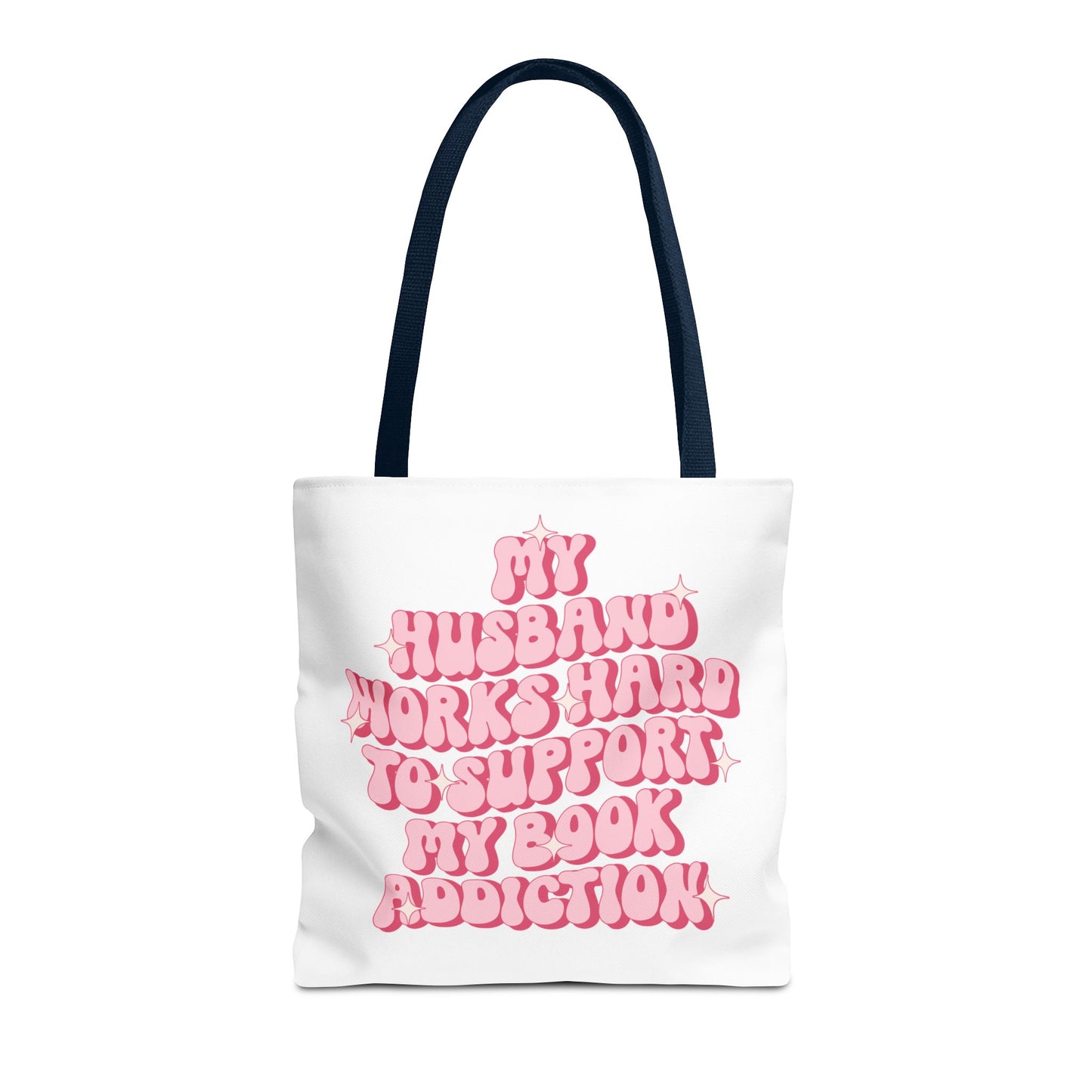 My Husband Works Hard Tote Bag