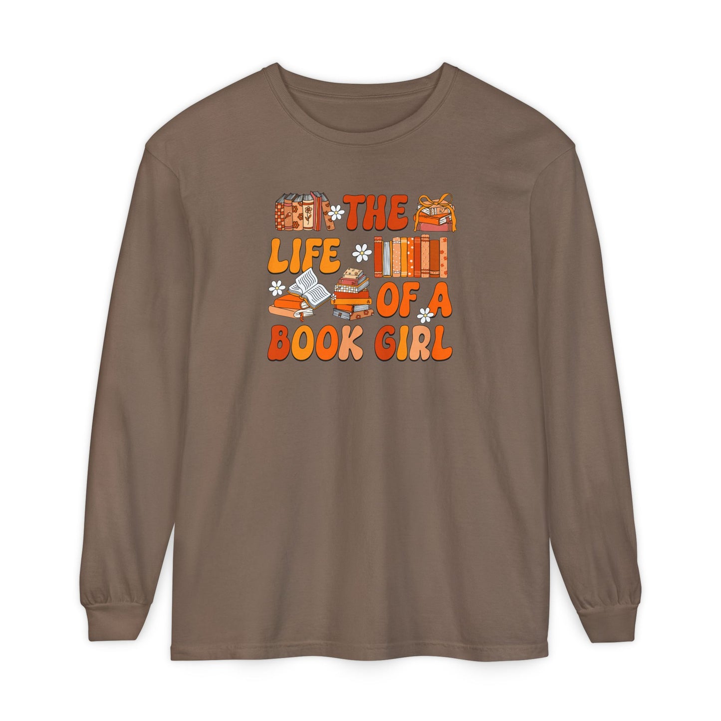 The Life of a Book Girl Long Sleeve Tee