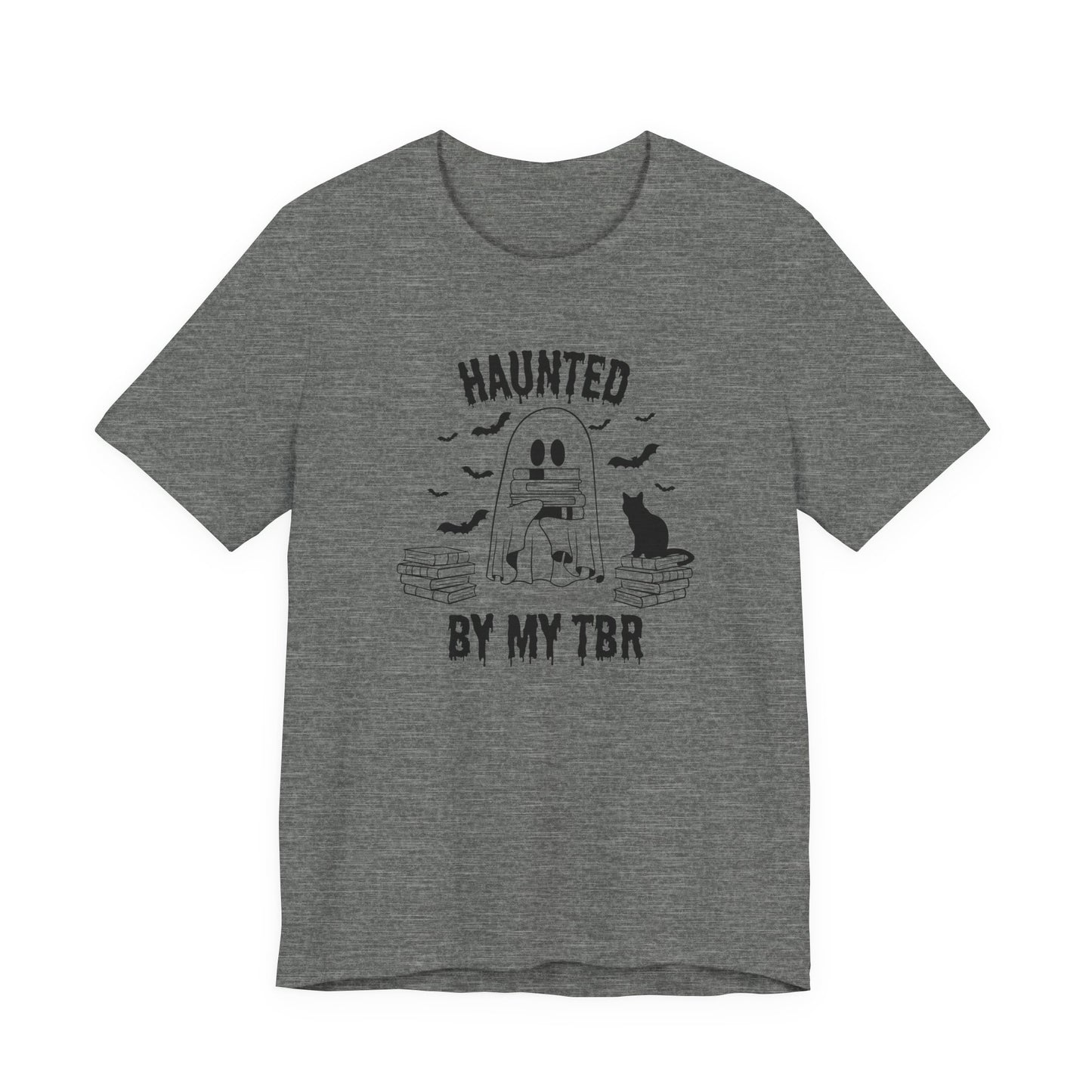 Haunted by my TBR Tee