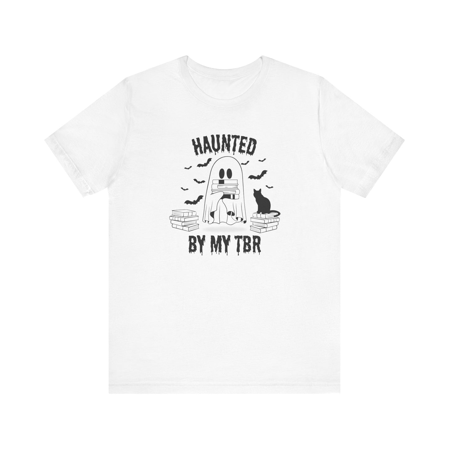 Haunted by my TBR Tee