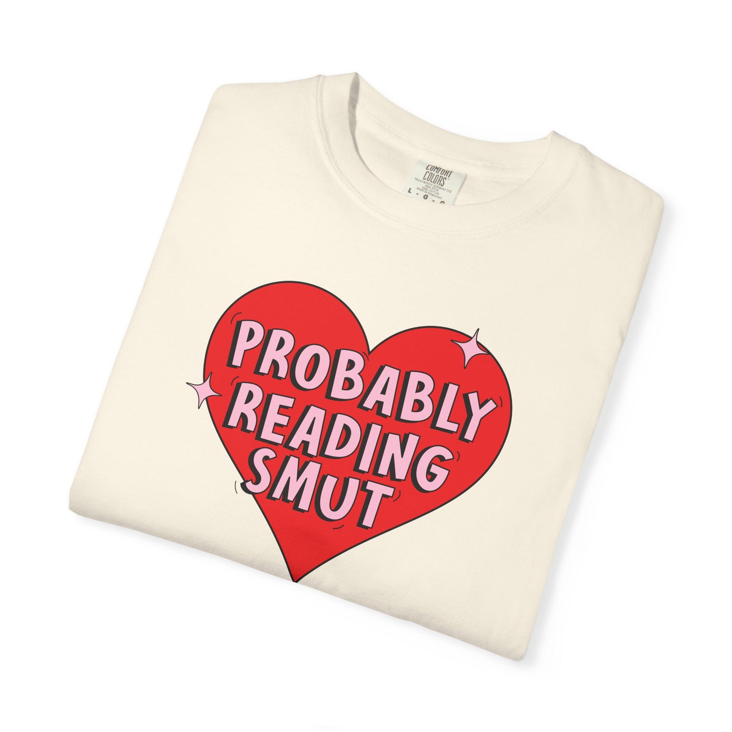 Probably Reading Smut Tee