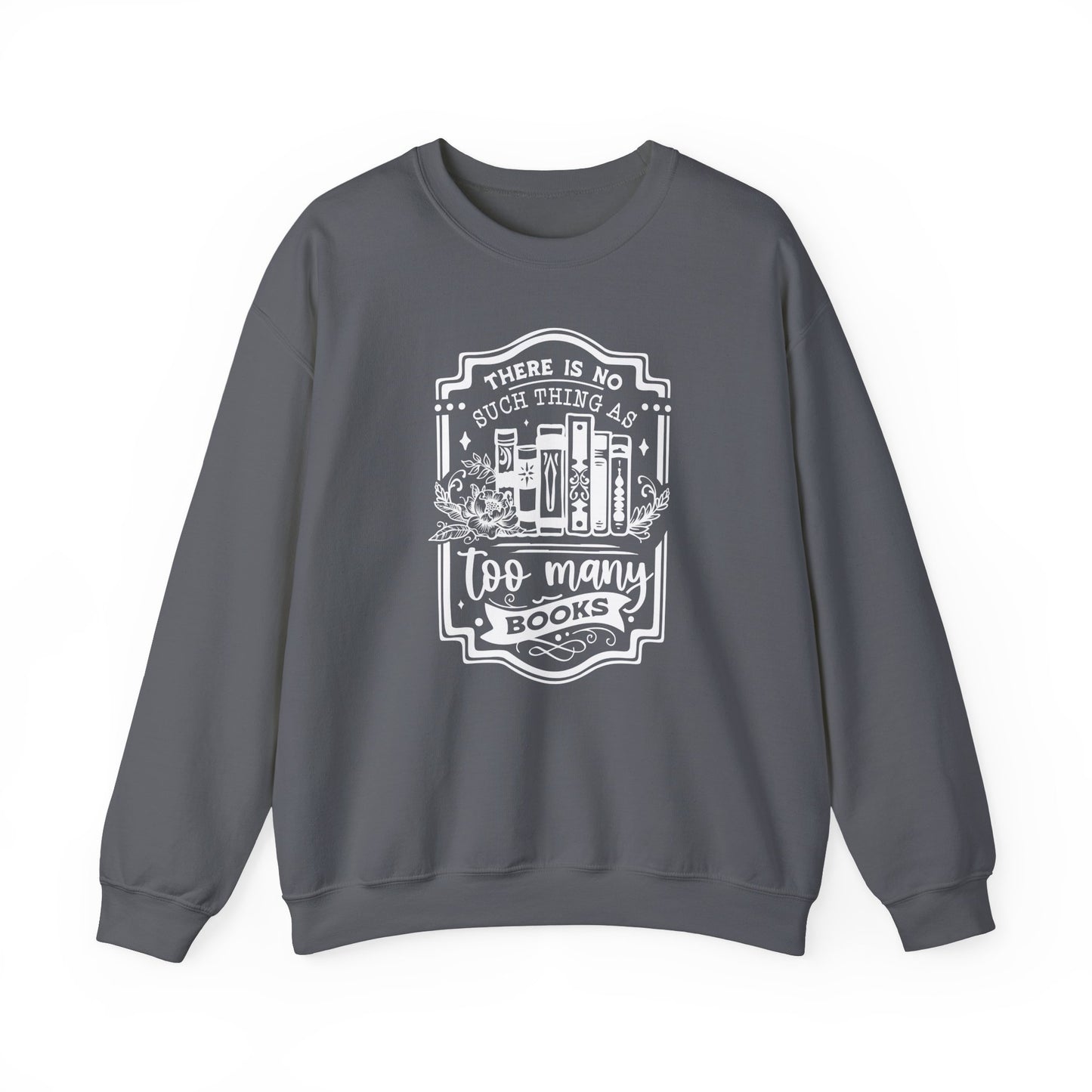 No Such Thing Sweatshirt