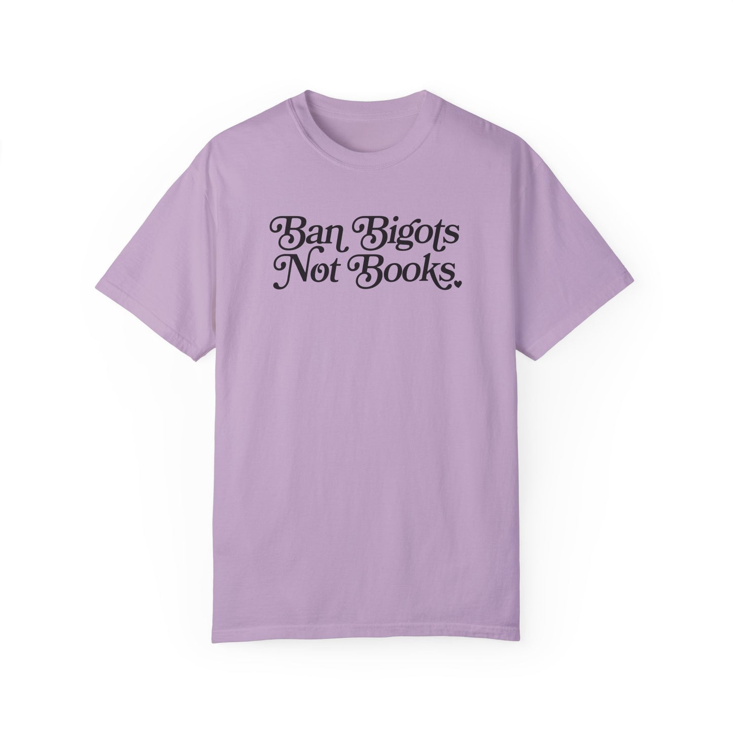 Ban Bigots Not Books Tee