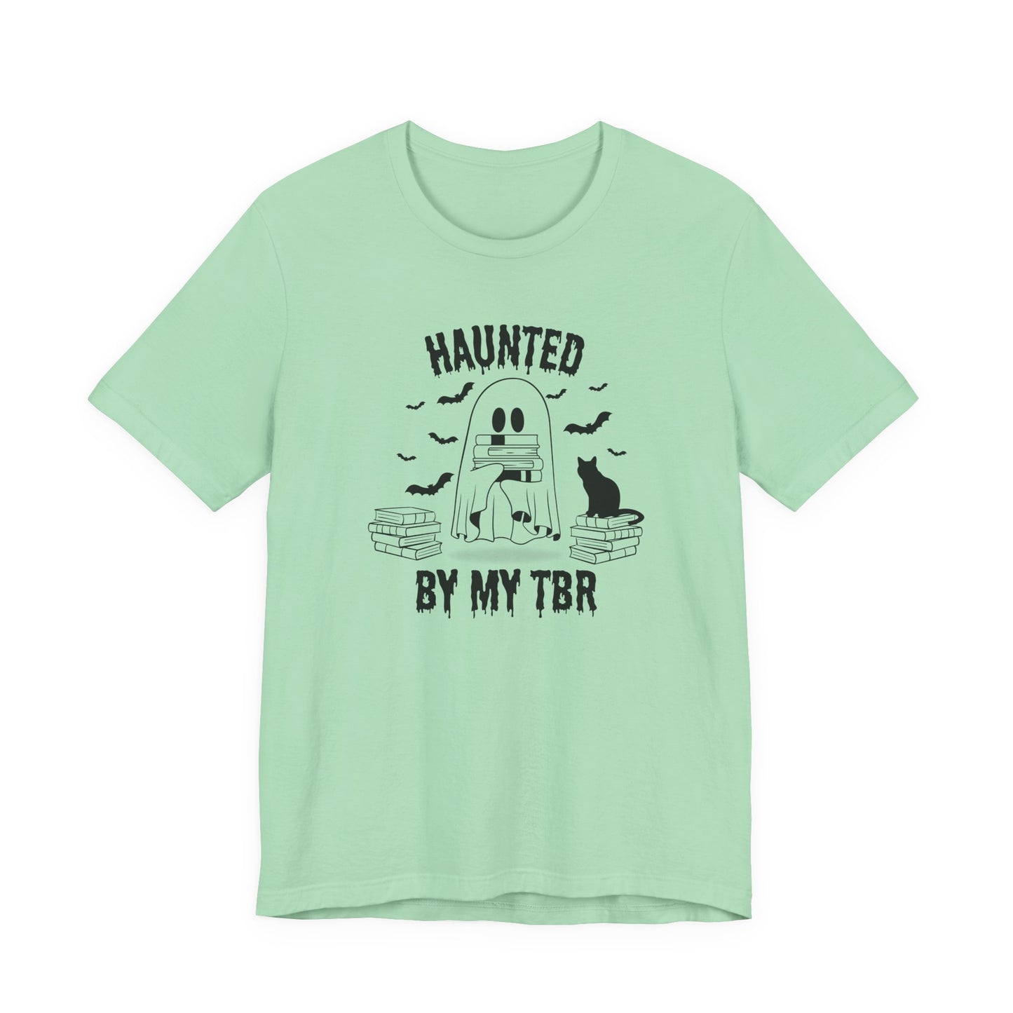 Haunted by my TBR Tee